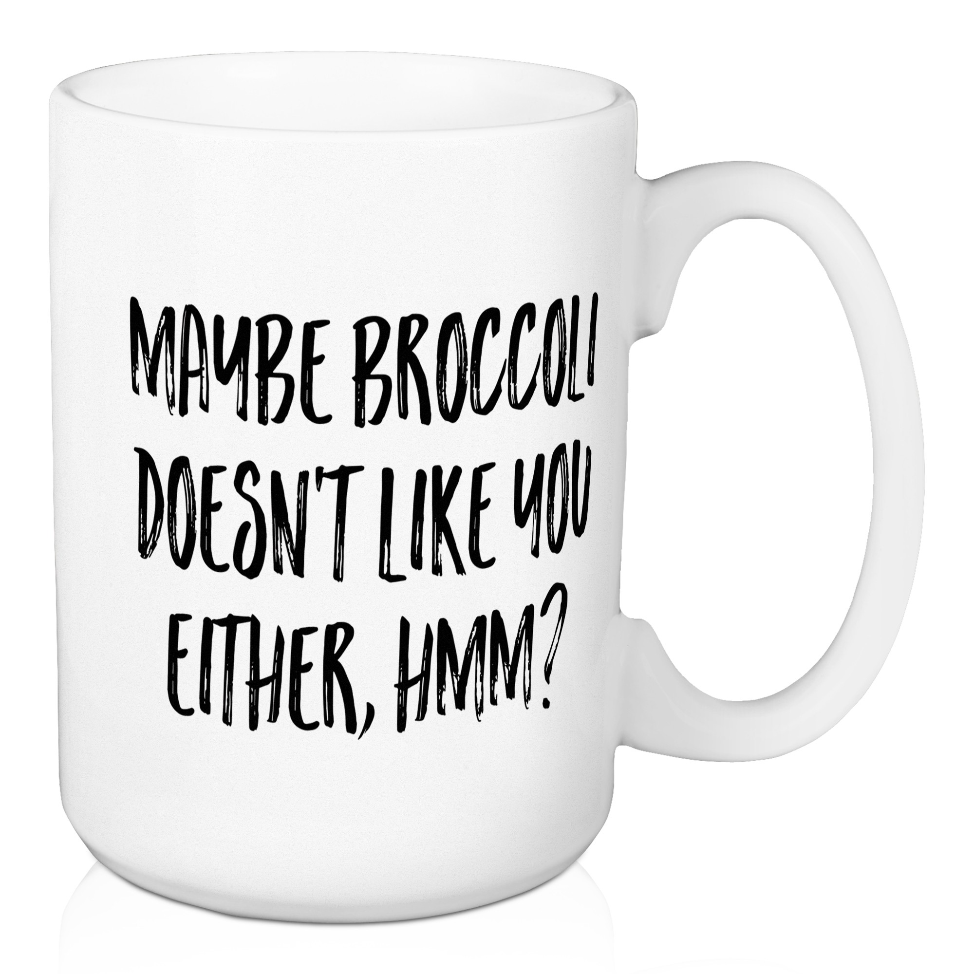 Maybe Broccolo Doesn't Like You Either 15 oz Mug