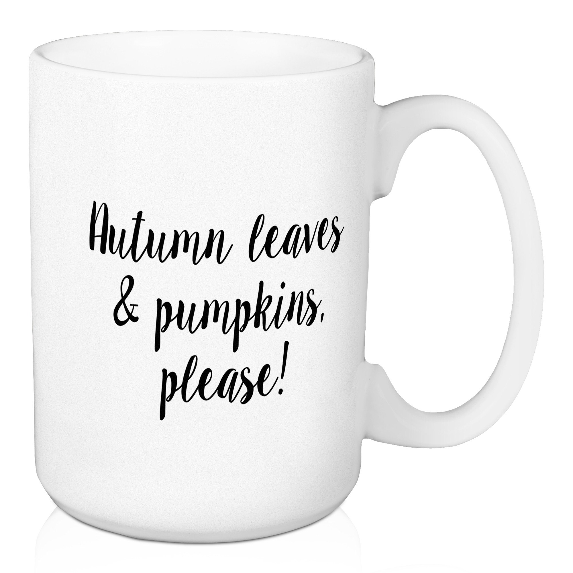 Autumn Leaves & Pumpkins Please 15 oz Mug