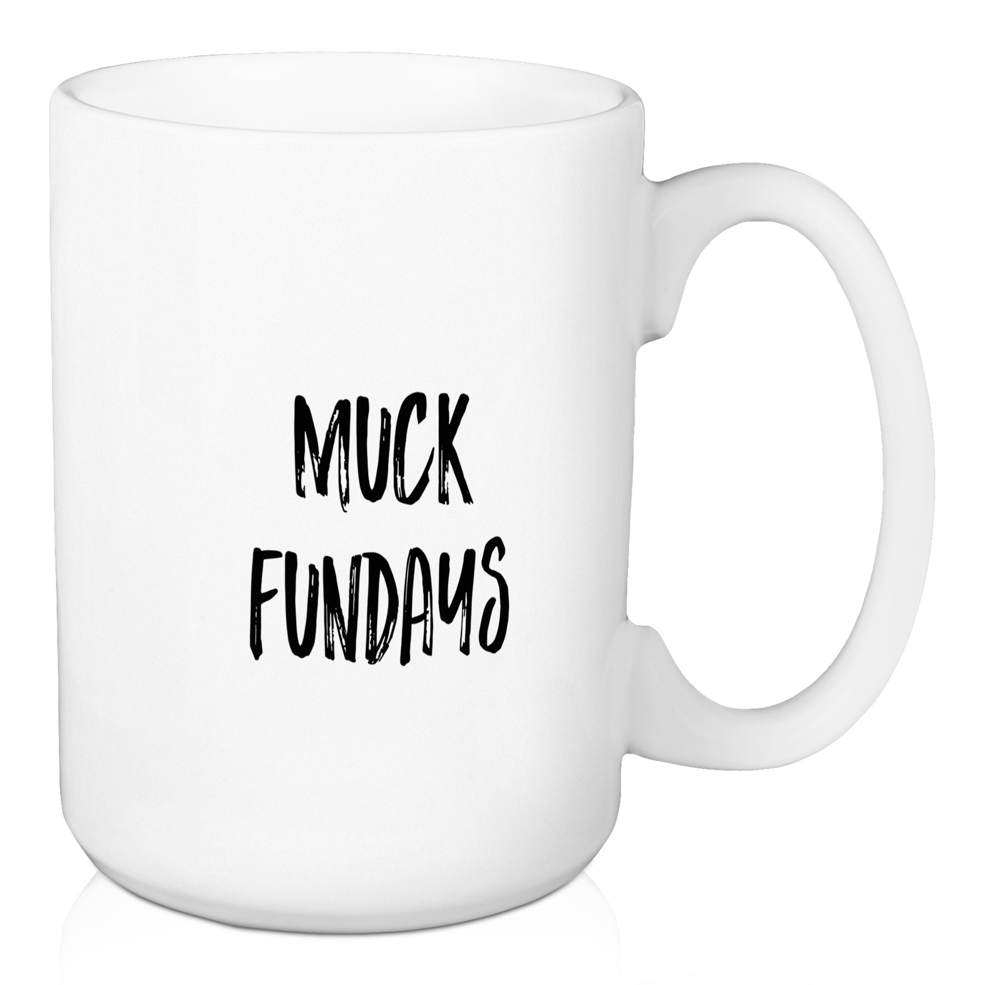Muck Fundays 15 oz Mug