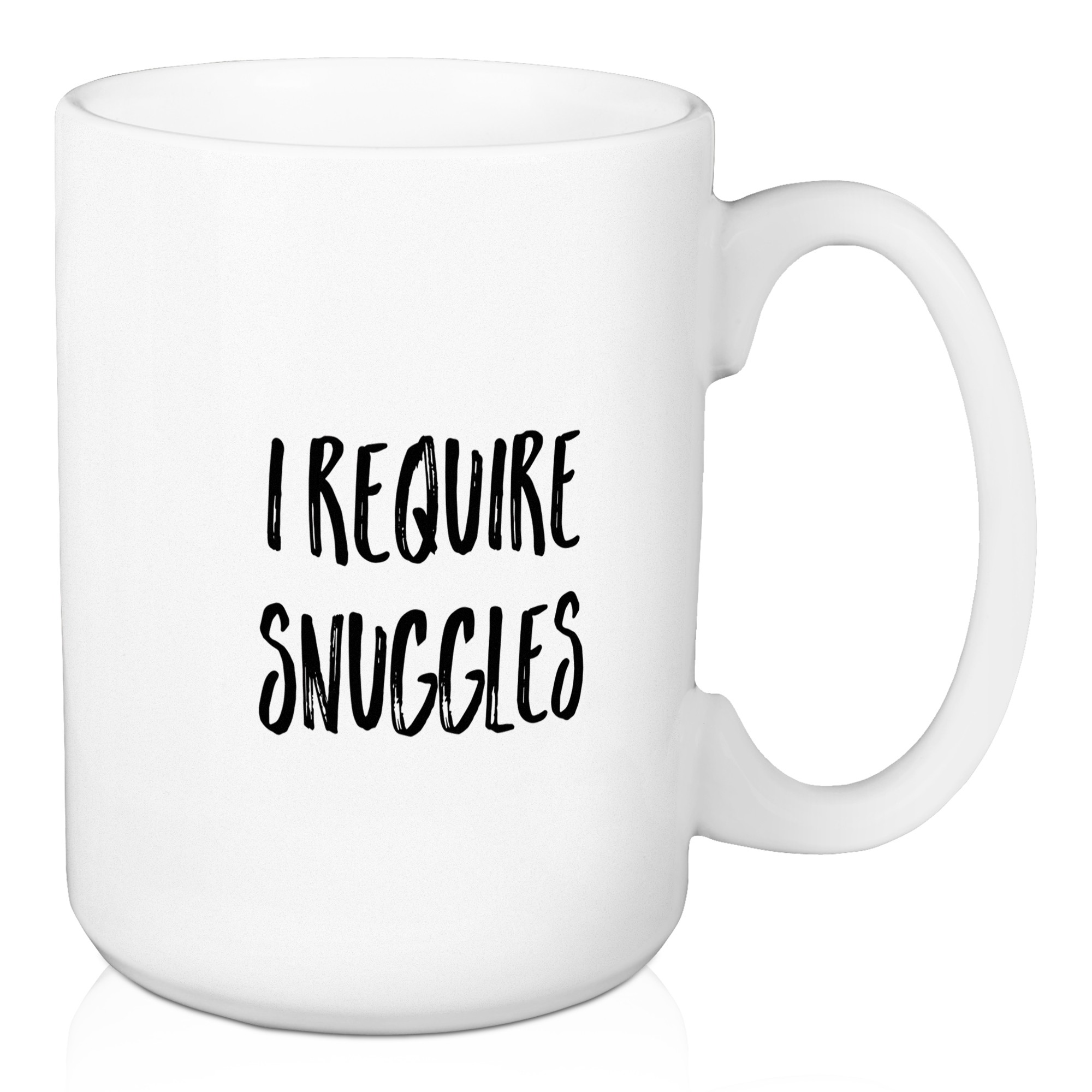 I Require Snuggles 15 oz Mug