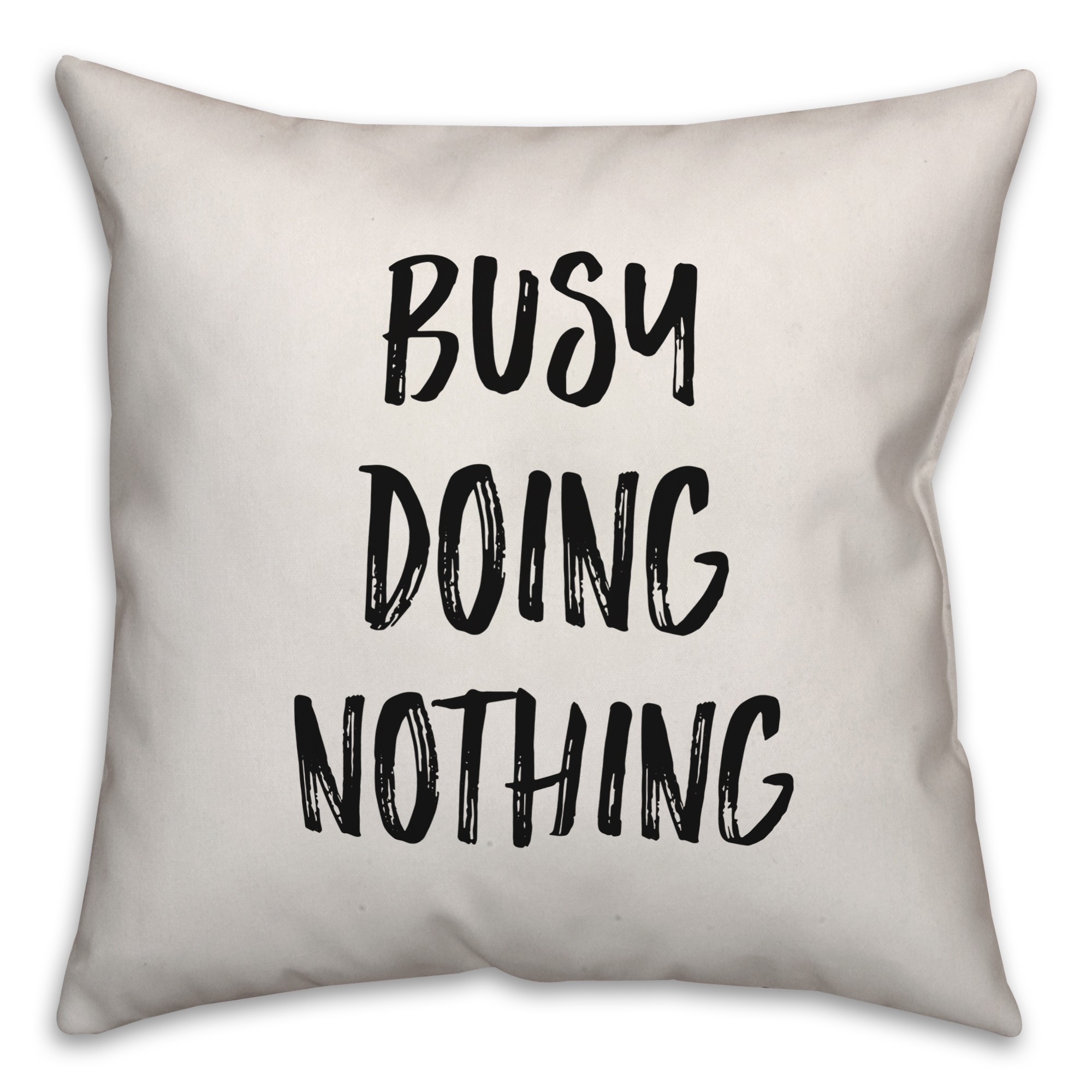 Busy Doing Nothing Pillow