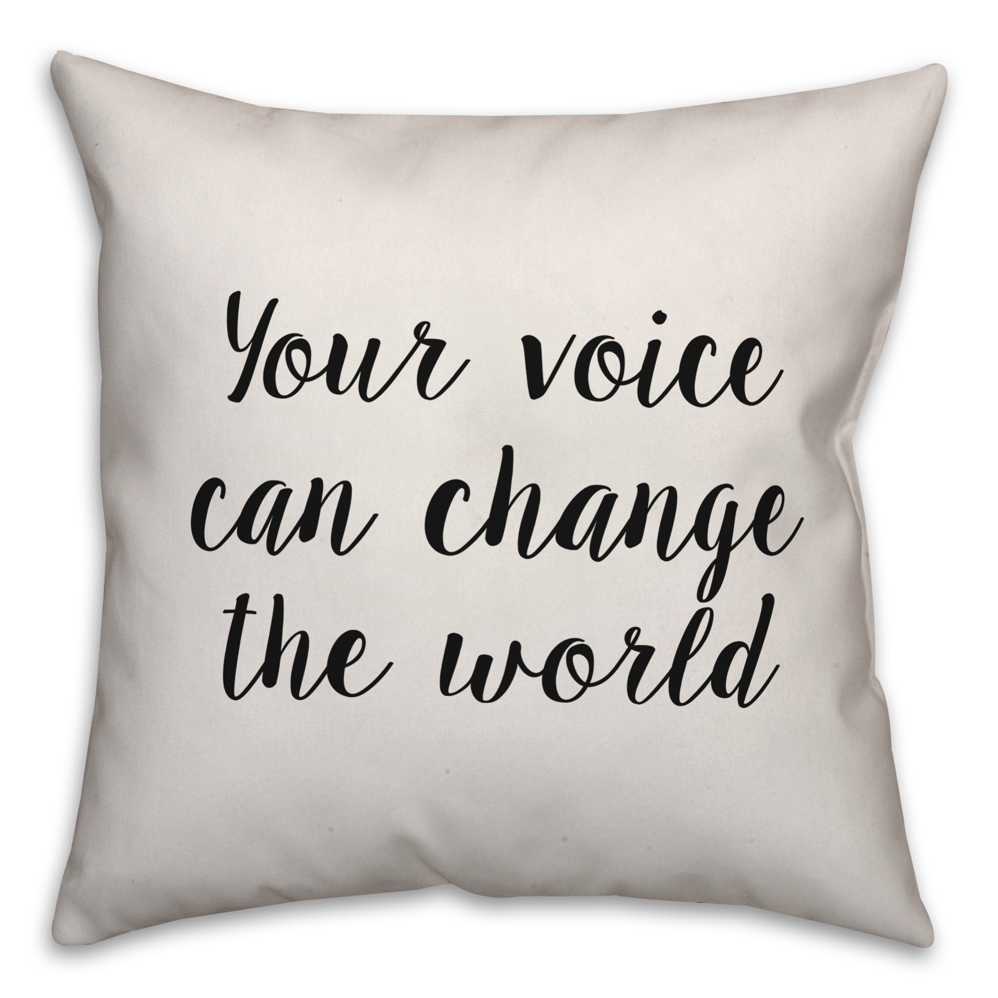 Your Voice Can Change The World Pillow