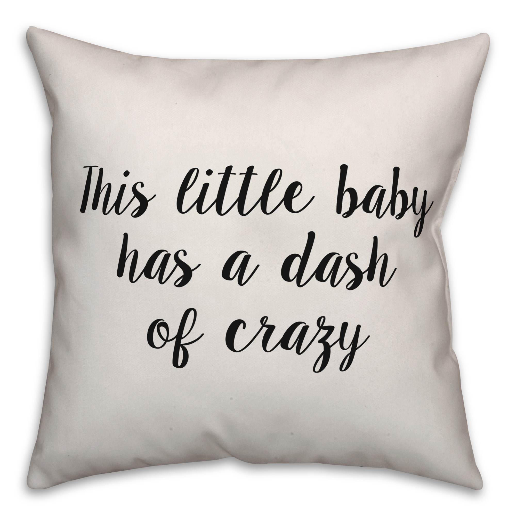 This Little Boy Has A Dash Of Crazy Pillow