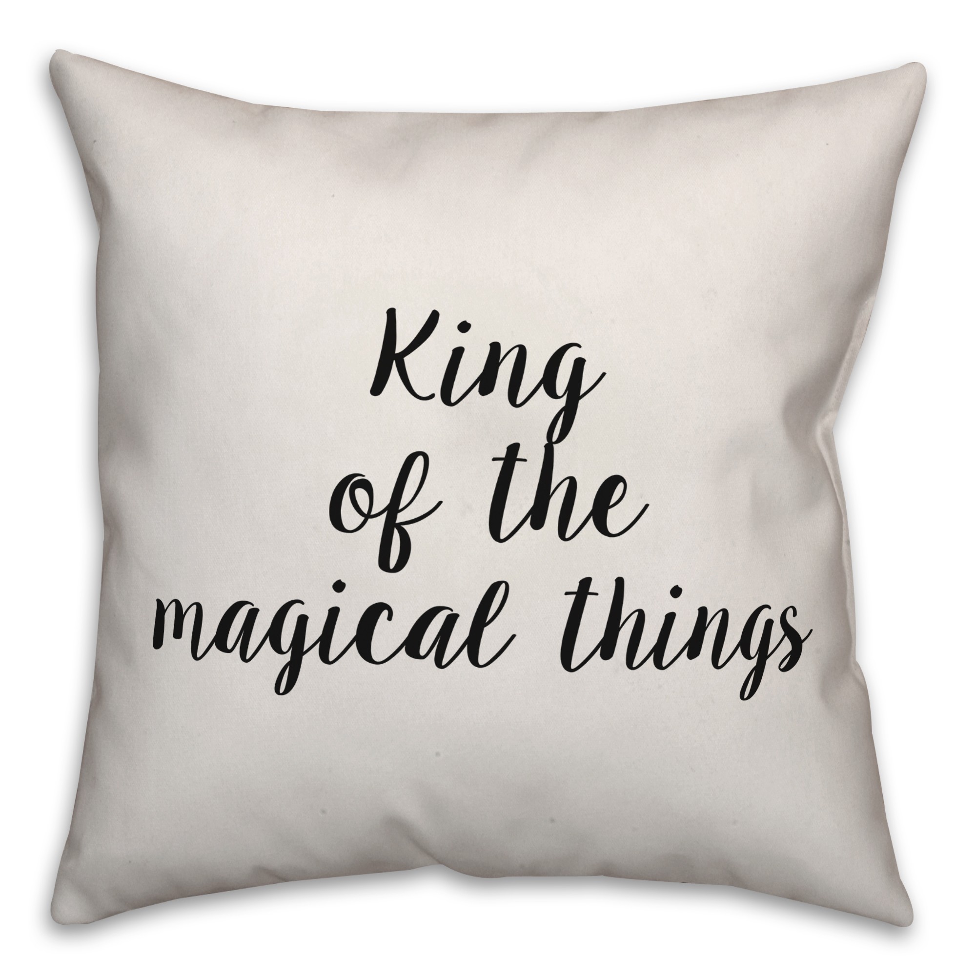 King Of The Magical Things Pillow