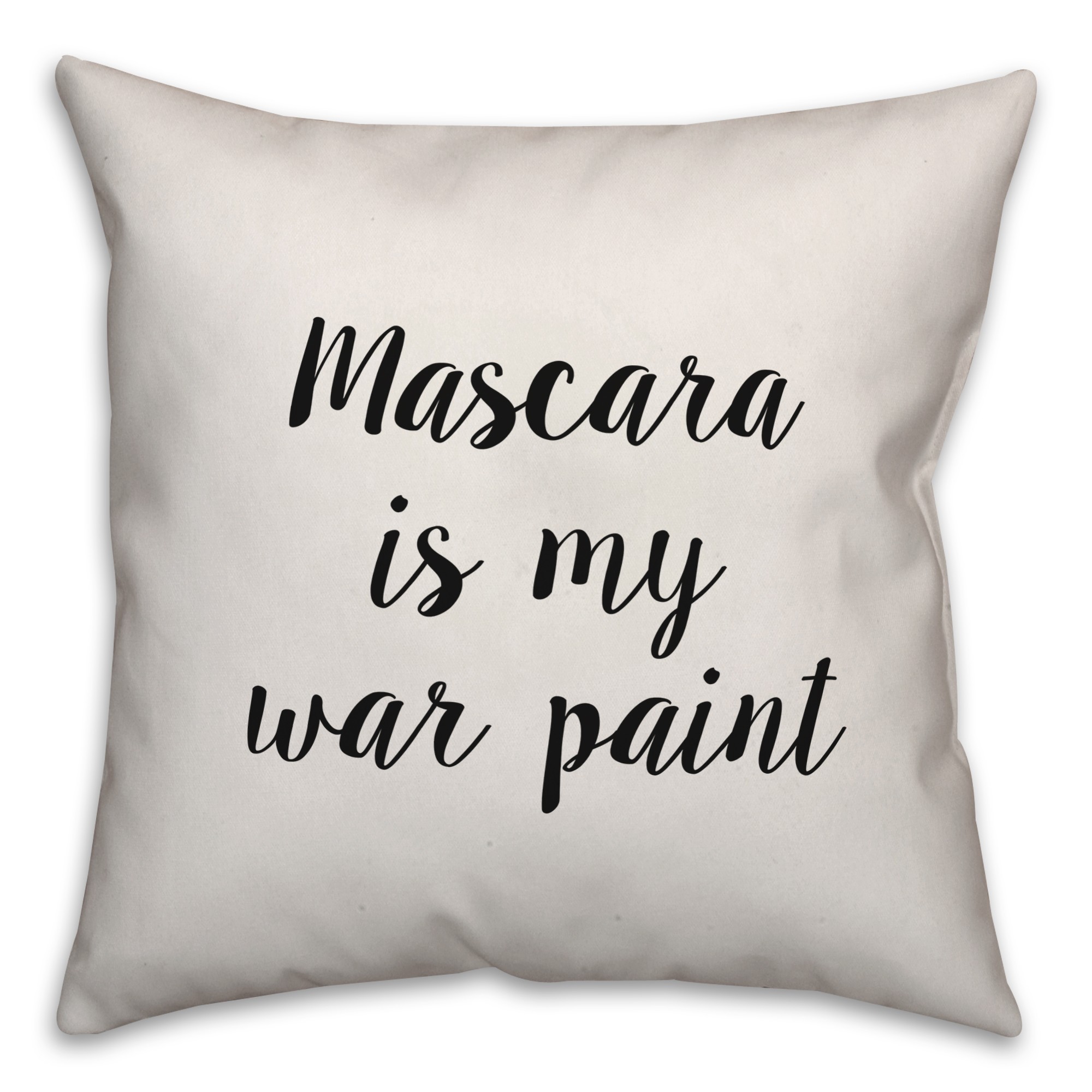 Mascara Is My War Paint Pillow Cover