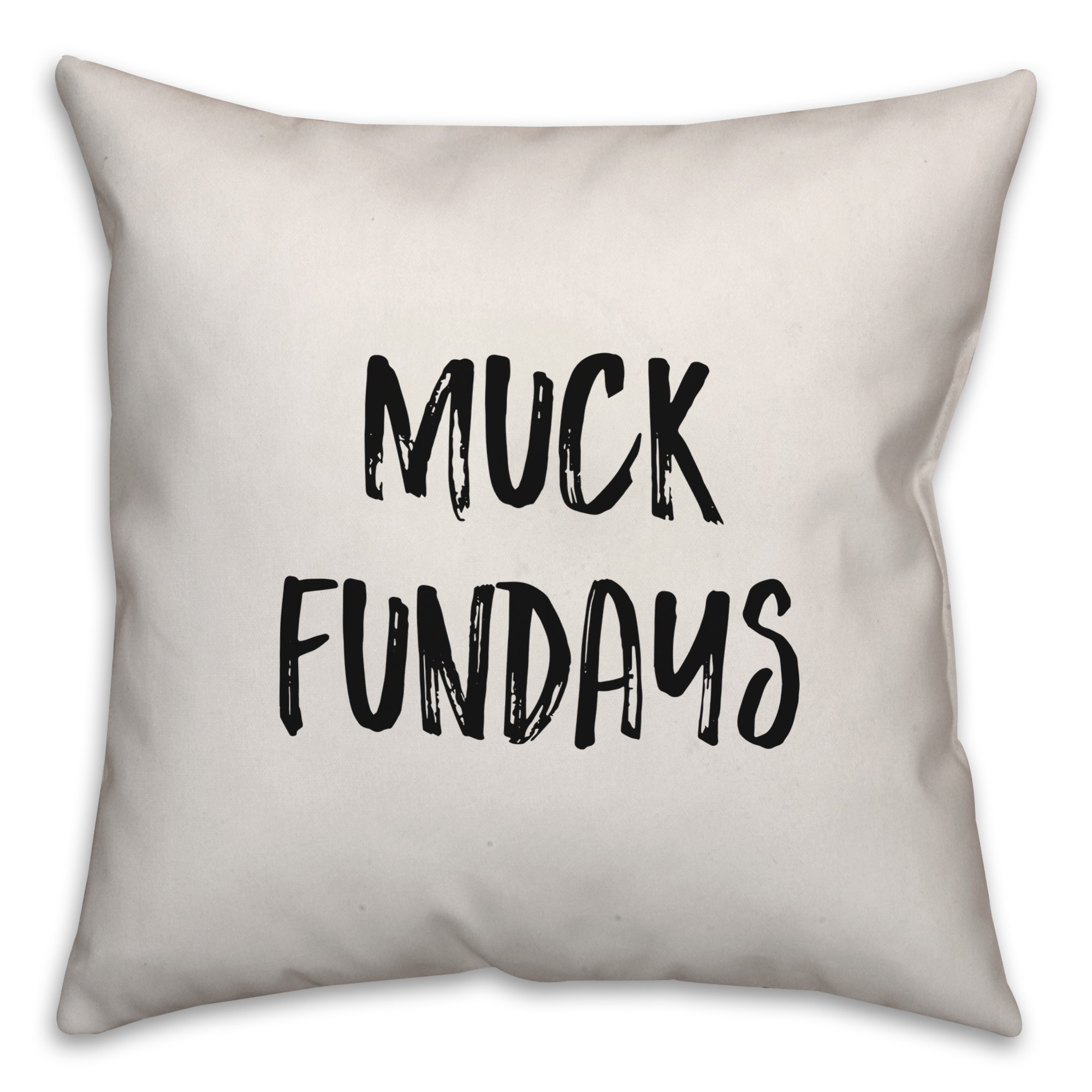 Muck Fundays Pillow