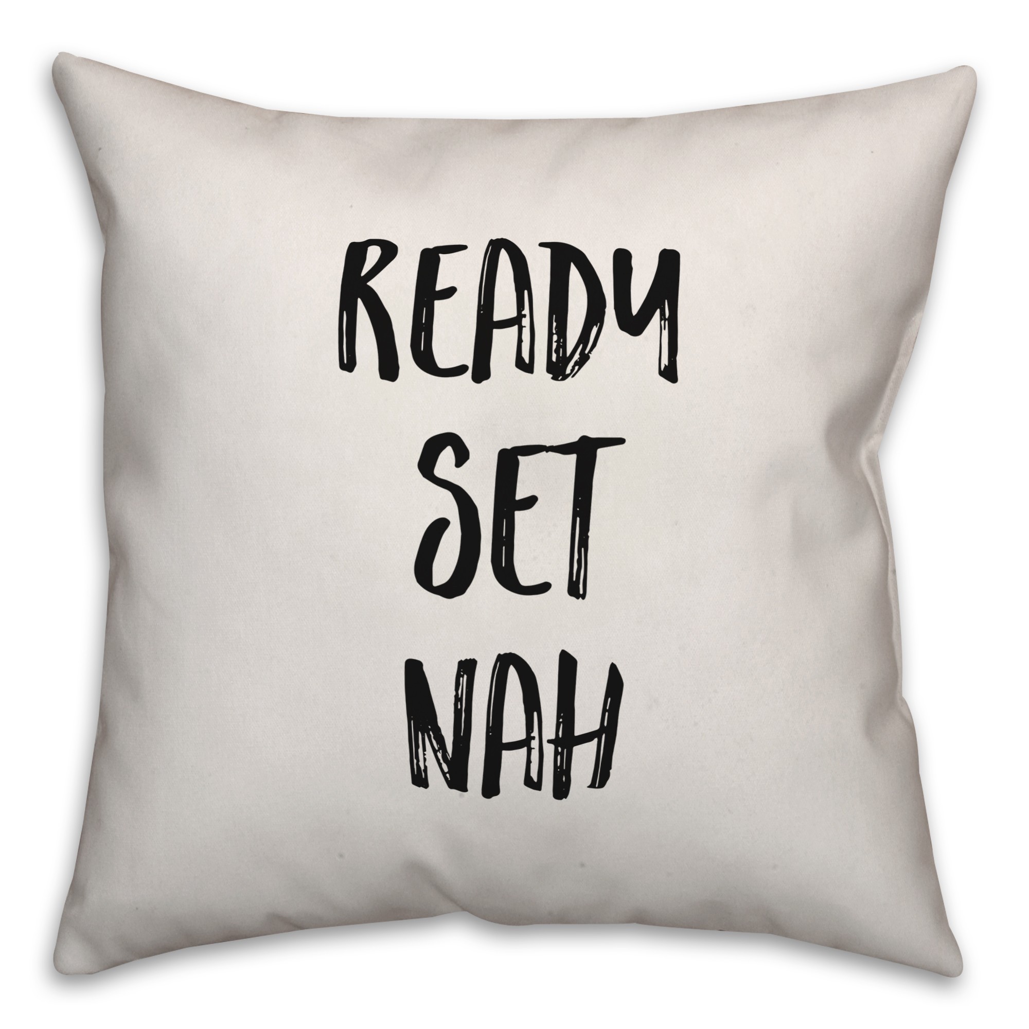 Ready Set Nah Pillow