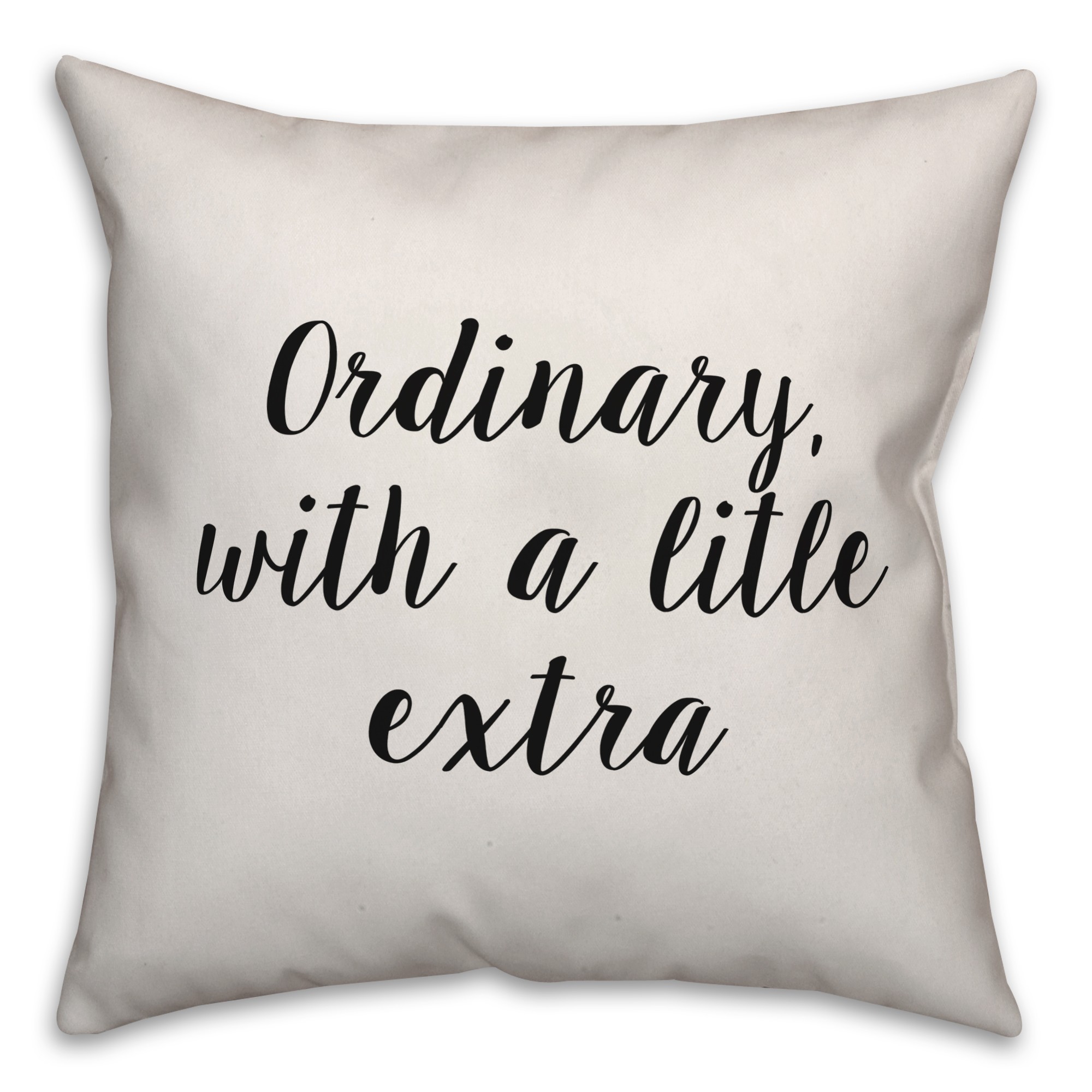 Ordinary, With Just A Little Extra Pillow