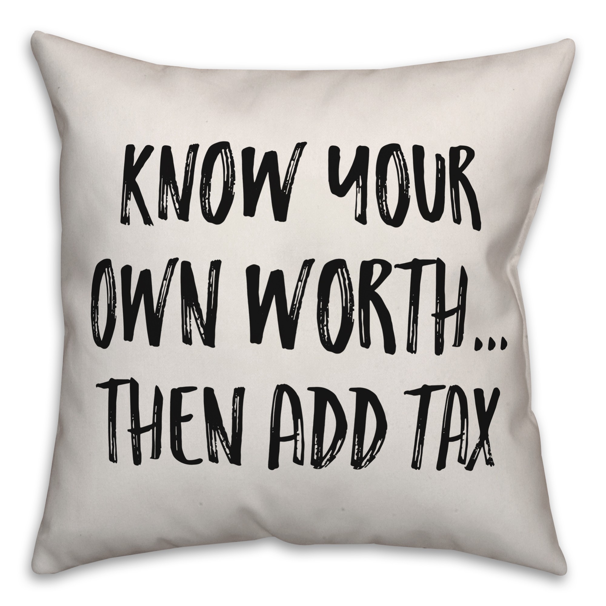 Know Your Own Worth Pillow