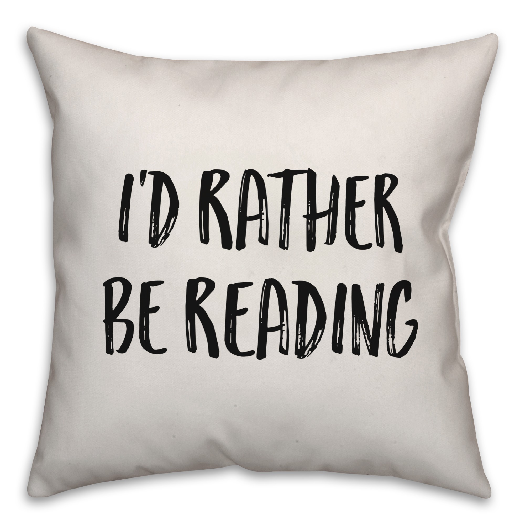 I’d Rather Be Reading Pillow