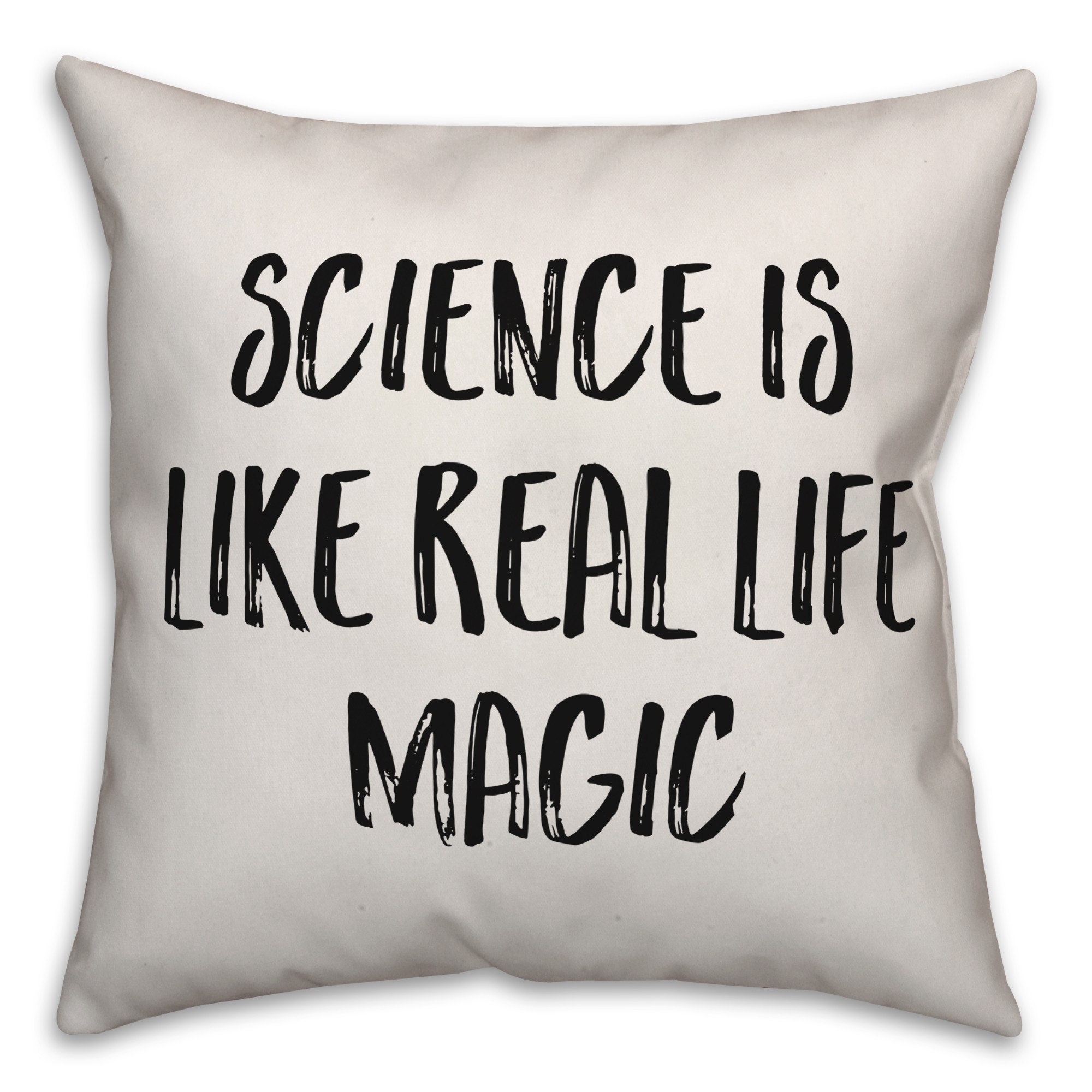 Science Is Real Life Magic Pillow Cover