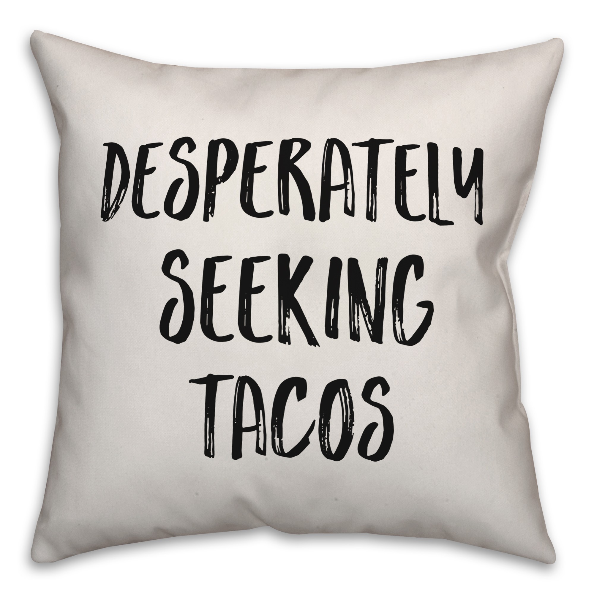 Desperately Seeking Tacos Pillow Cover