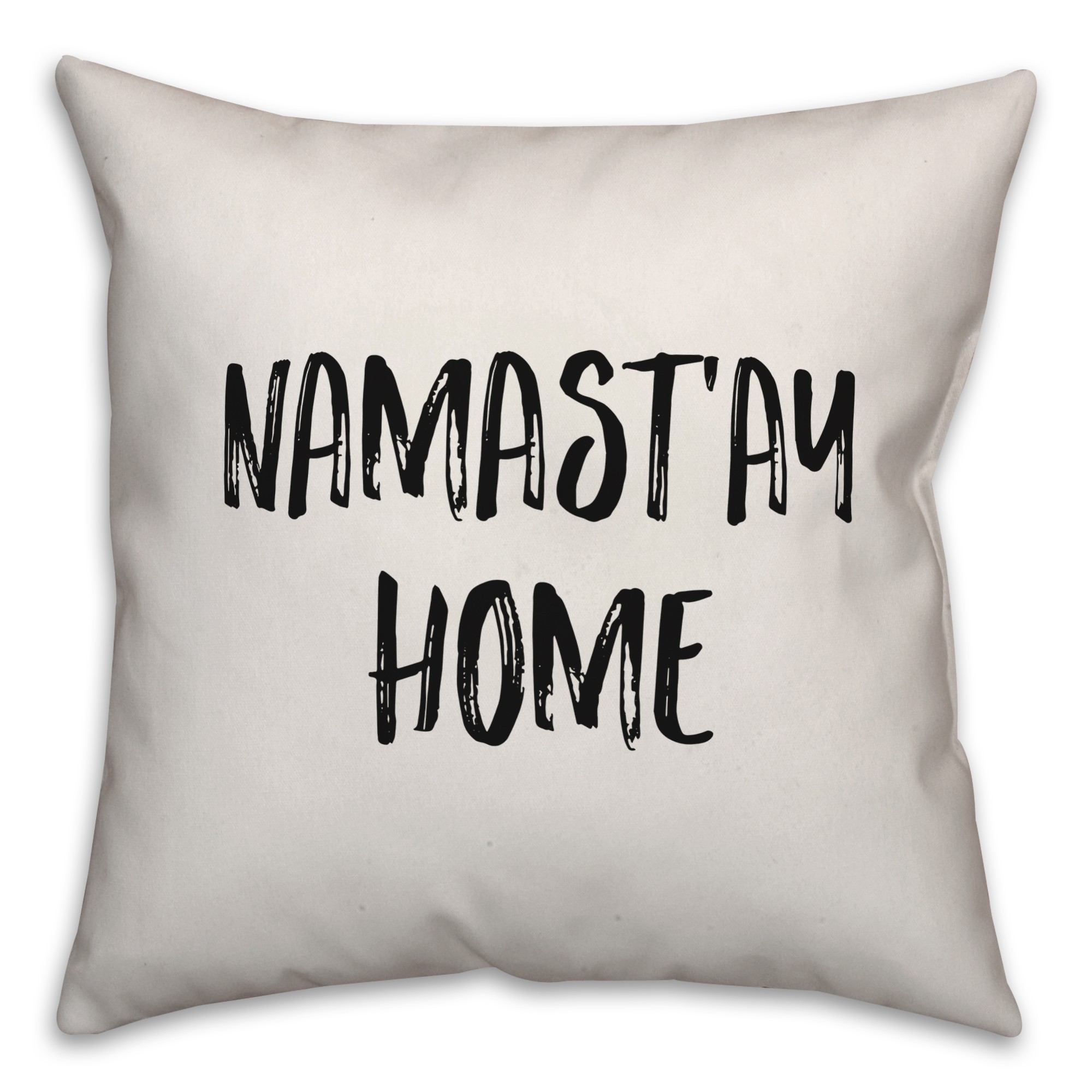Namast'ay  Home Pillow Cover
