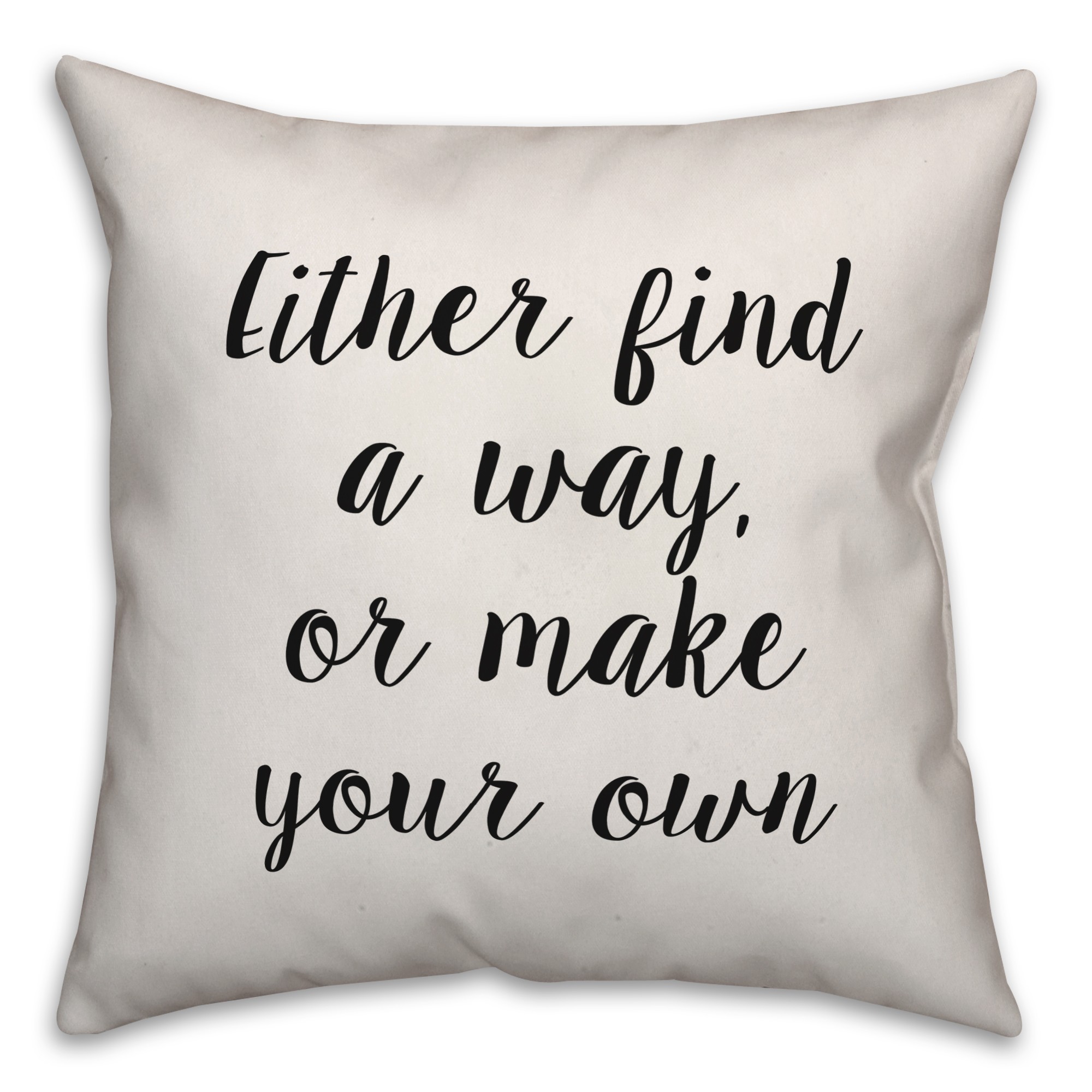 Find A Way Or Make Your Own Pillow