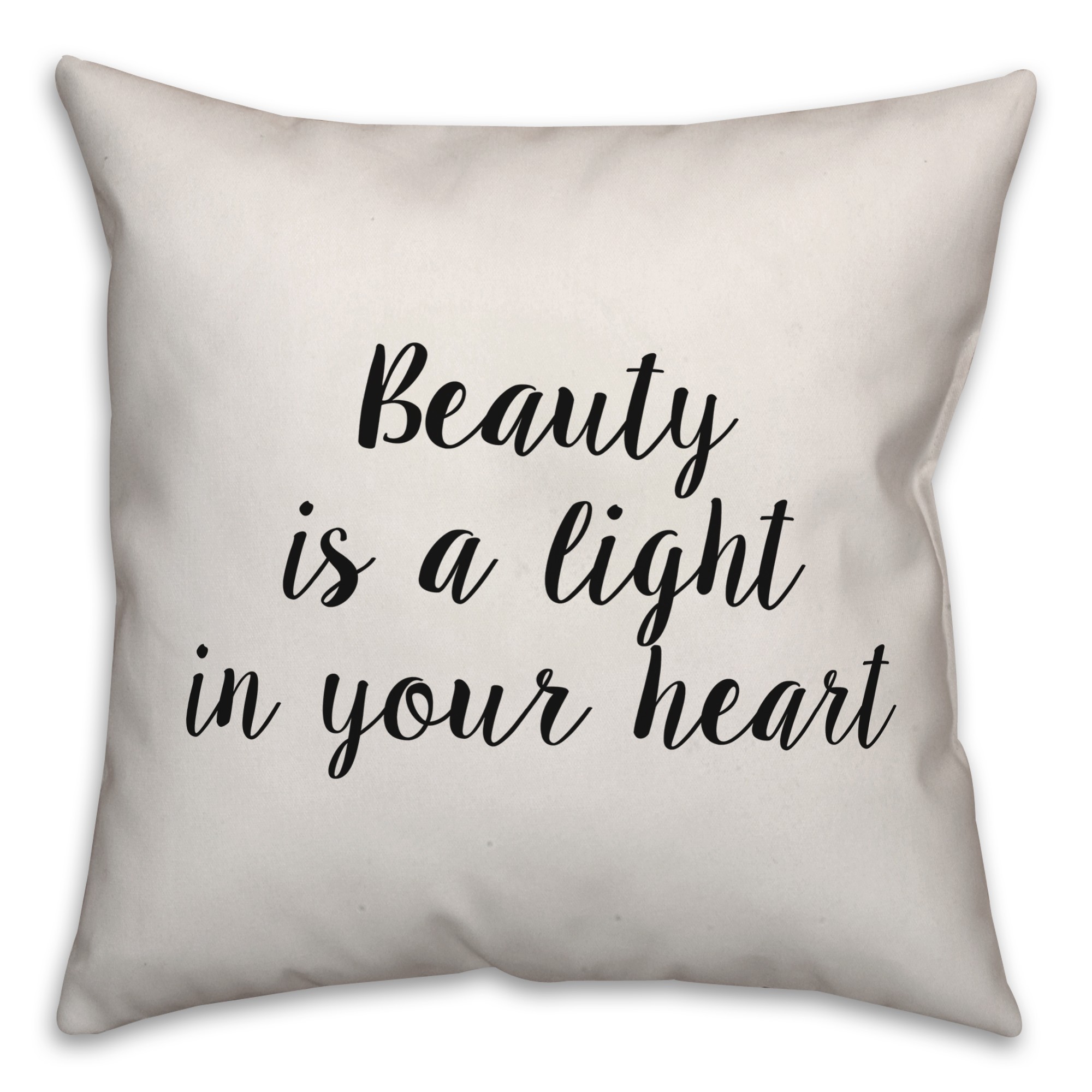 Beauty Is A Light In Your Heart Pillow