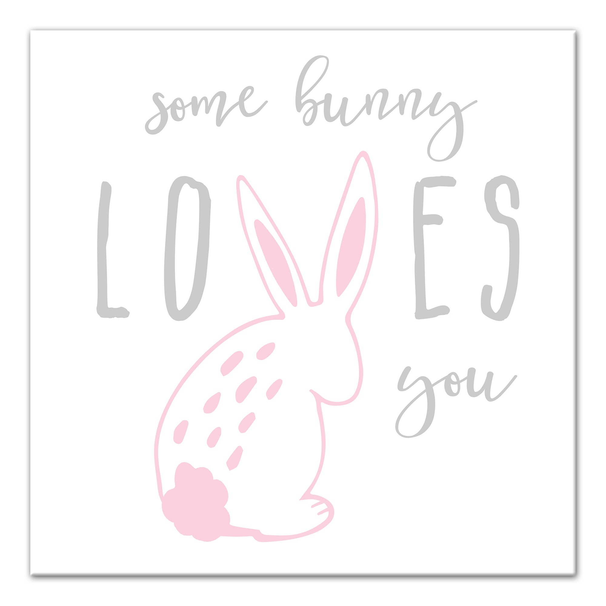 Some Bunny Loves You 12x12 Canvas Wall Art