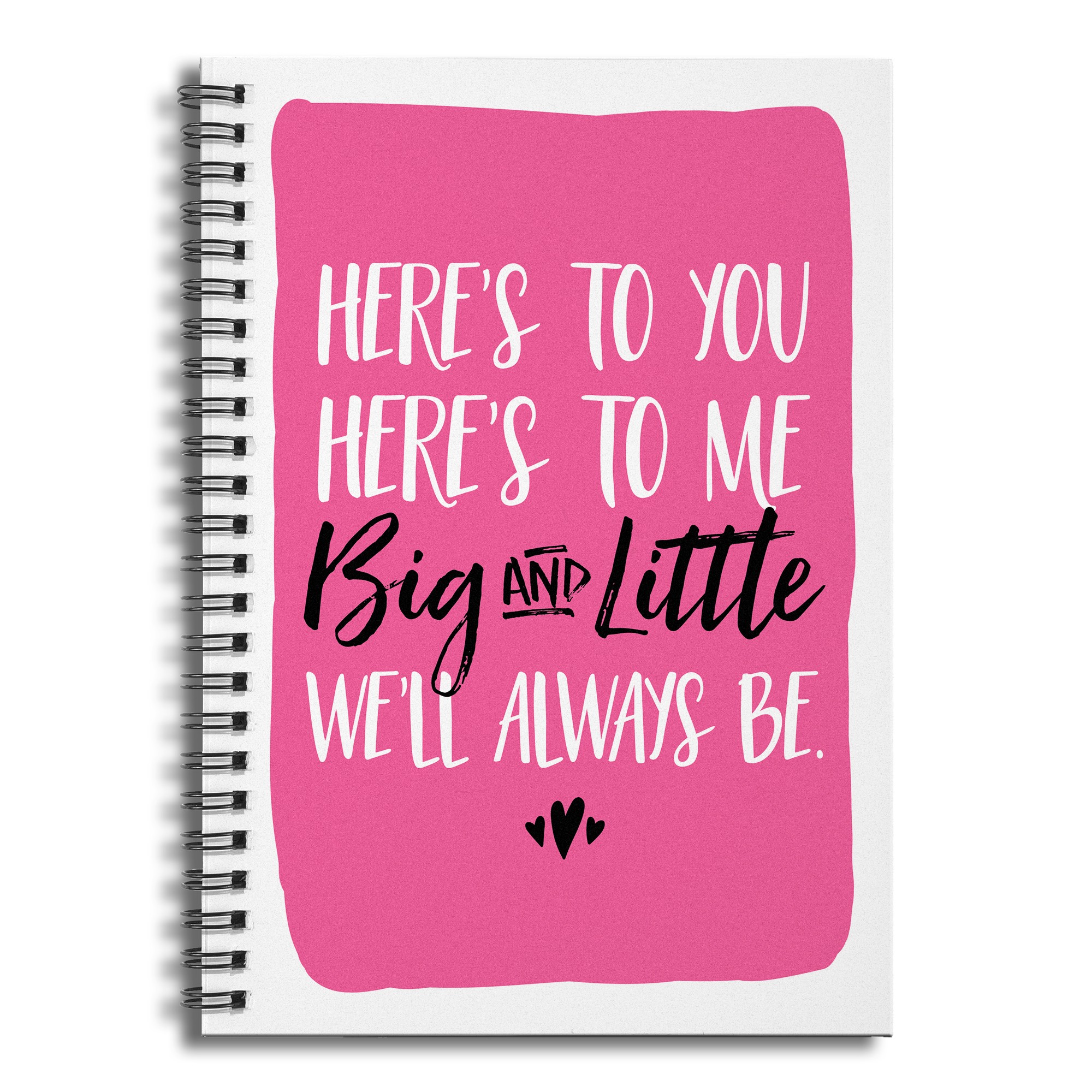 Big and Little We'll Always Be 6x8 Ruled Spiral Notebook