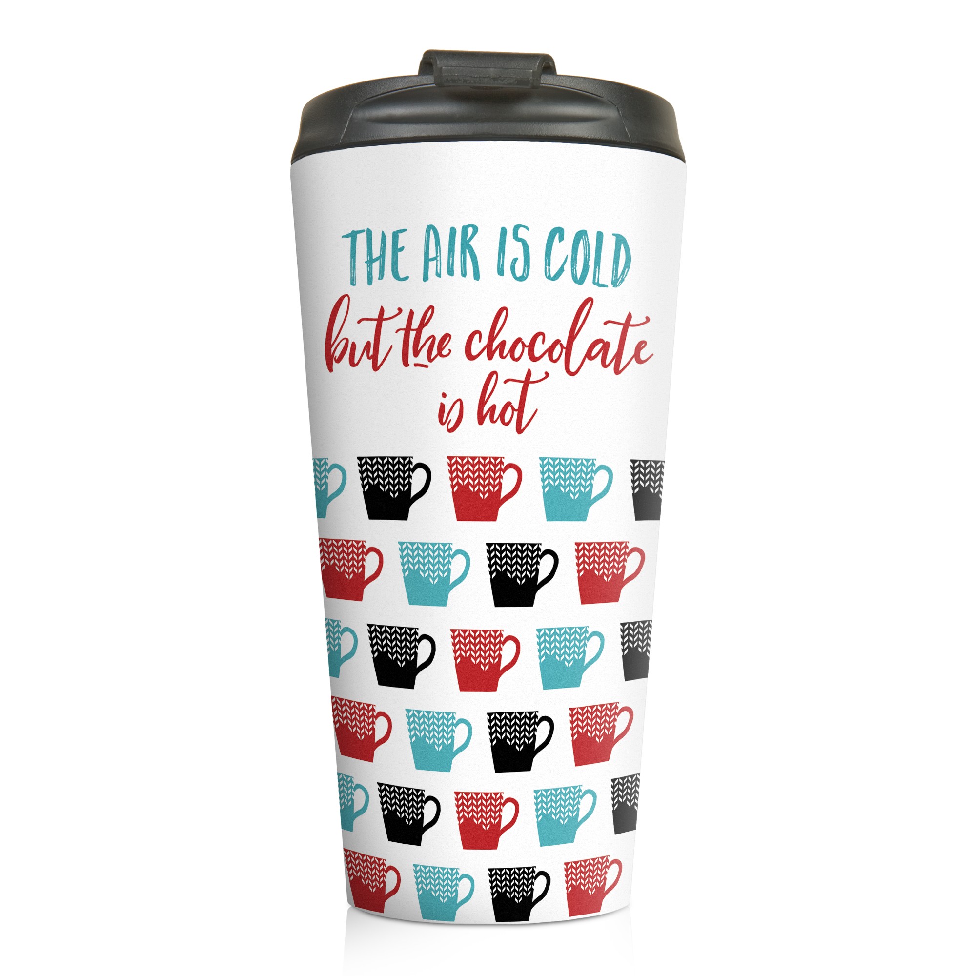 The Air is Cold but the Chocolate is Hot 15 oz Travel Mug