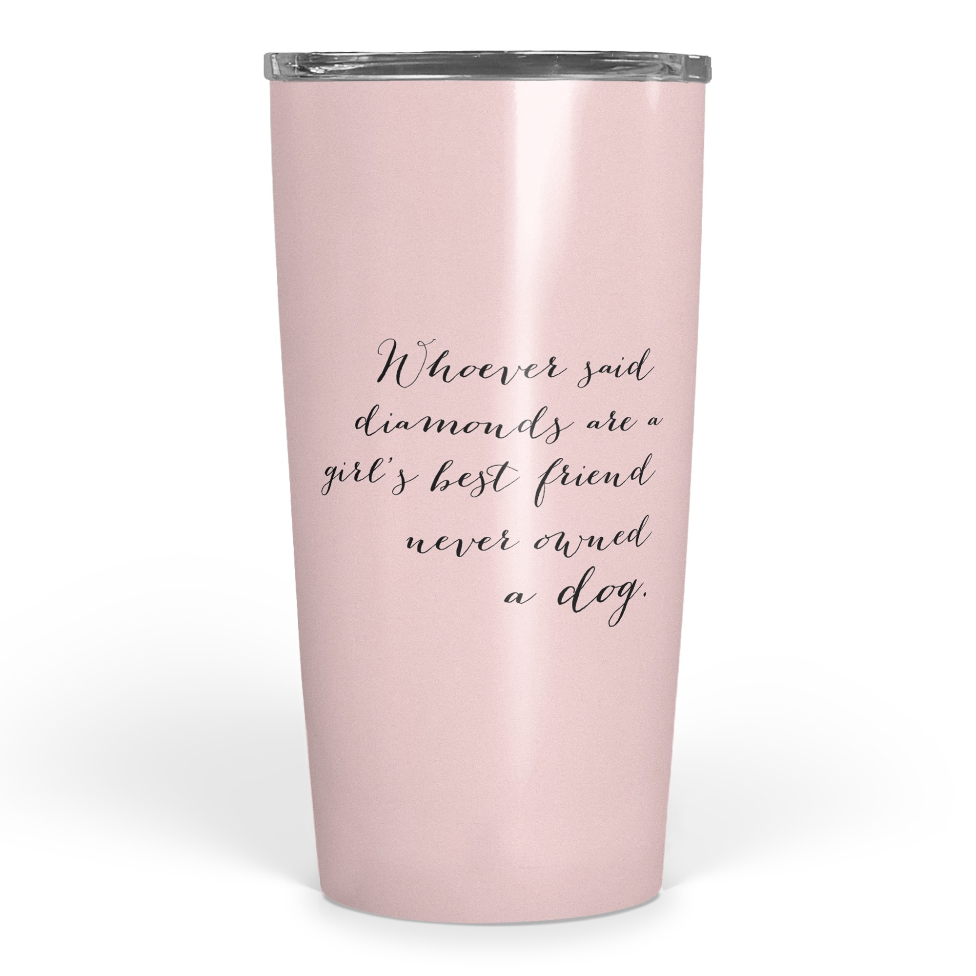 Dogs are a Girl's Best Friend 20 oz Tumbler