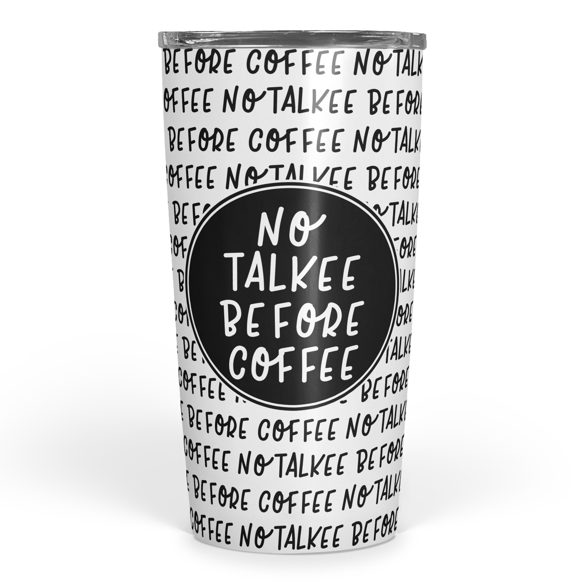 No Talkee Before Coffee 20 oz Tumbler