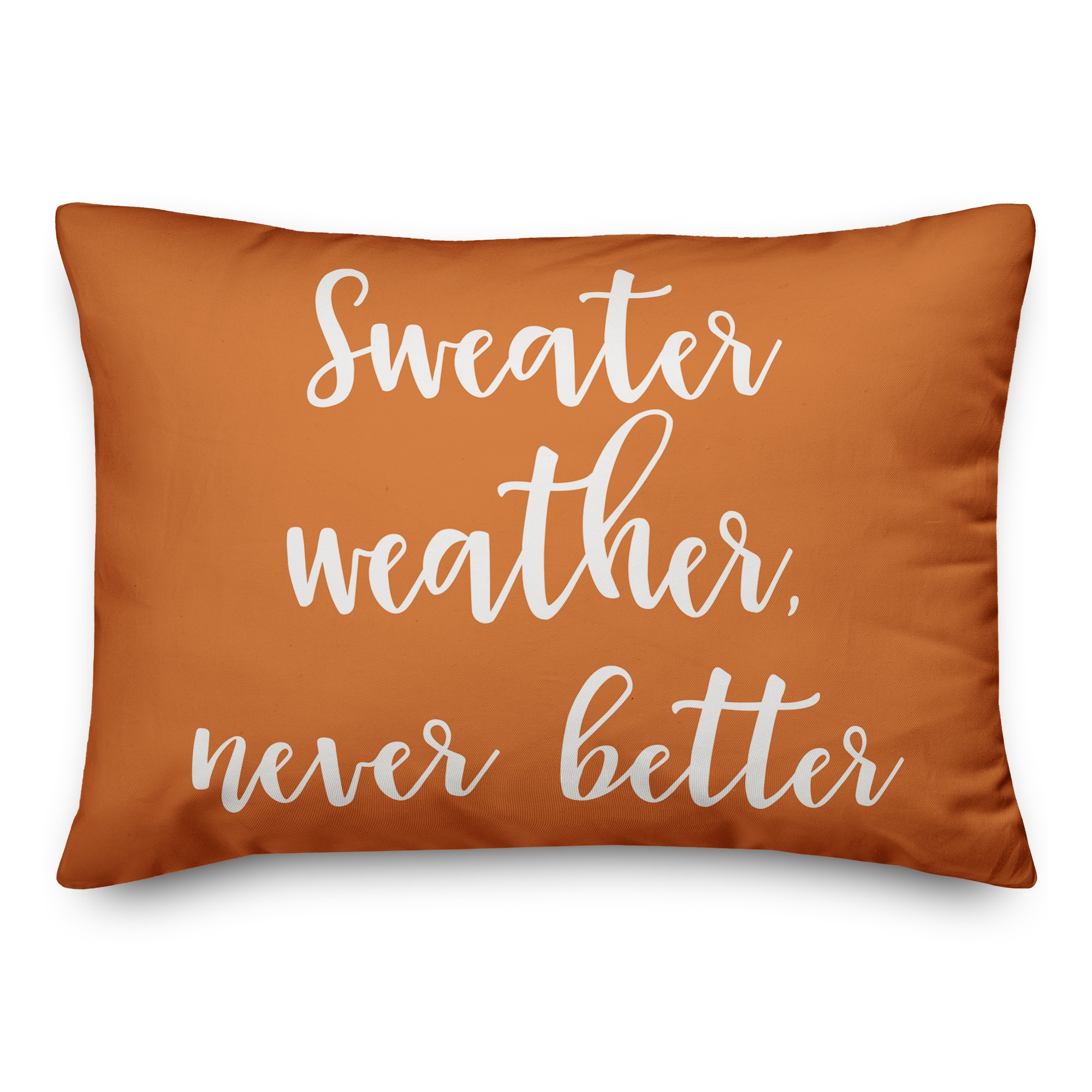 Sweater Weather Never Better in Orange 14x20 Spun Poly Pillow