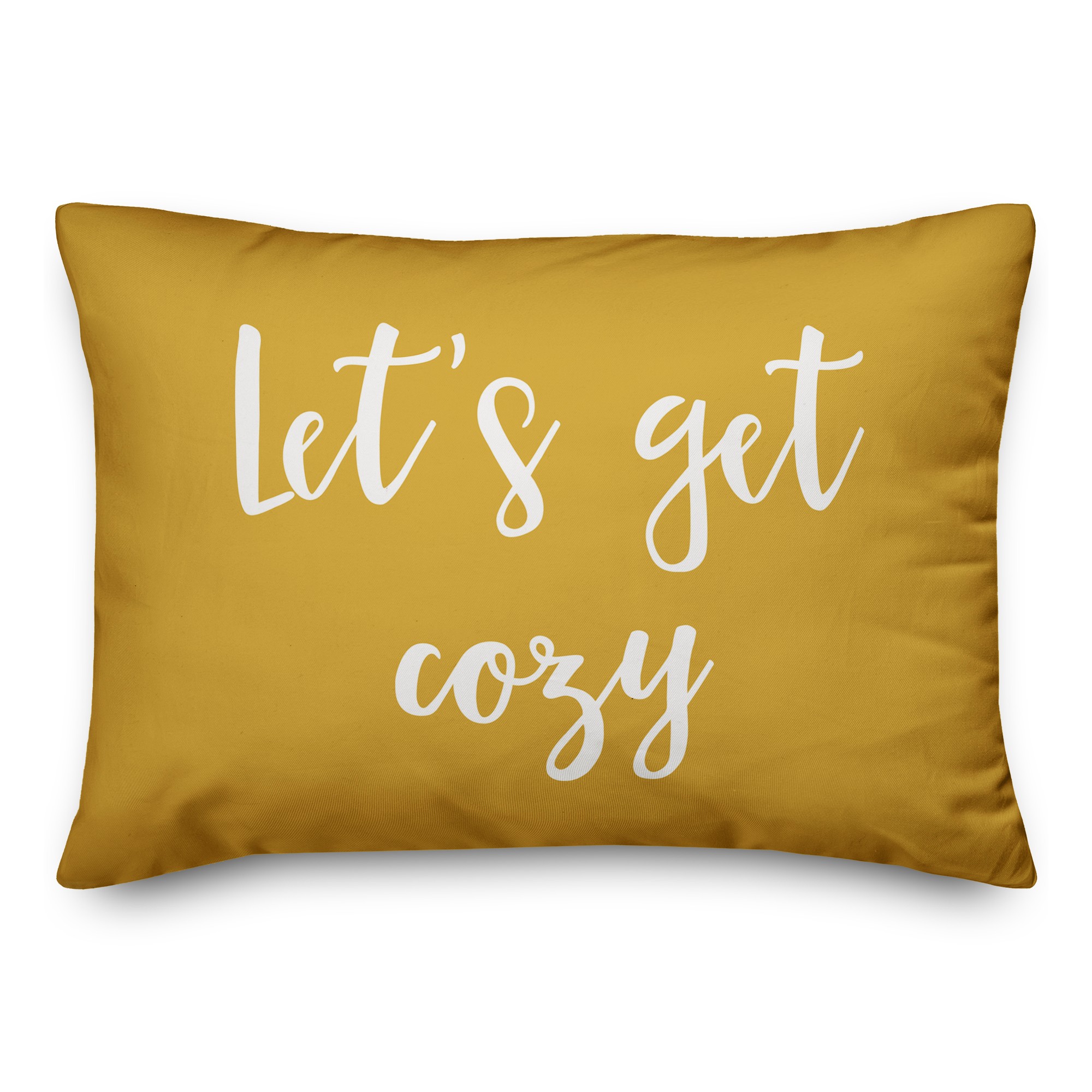 Let's Get Cozy in Mustard 14x20 Spun Poly Pillow