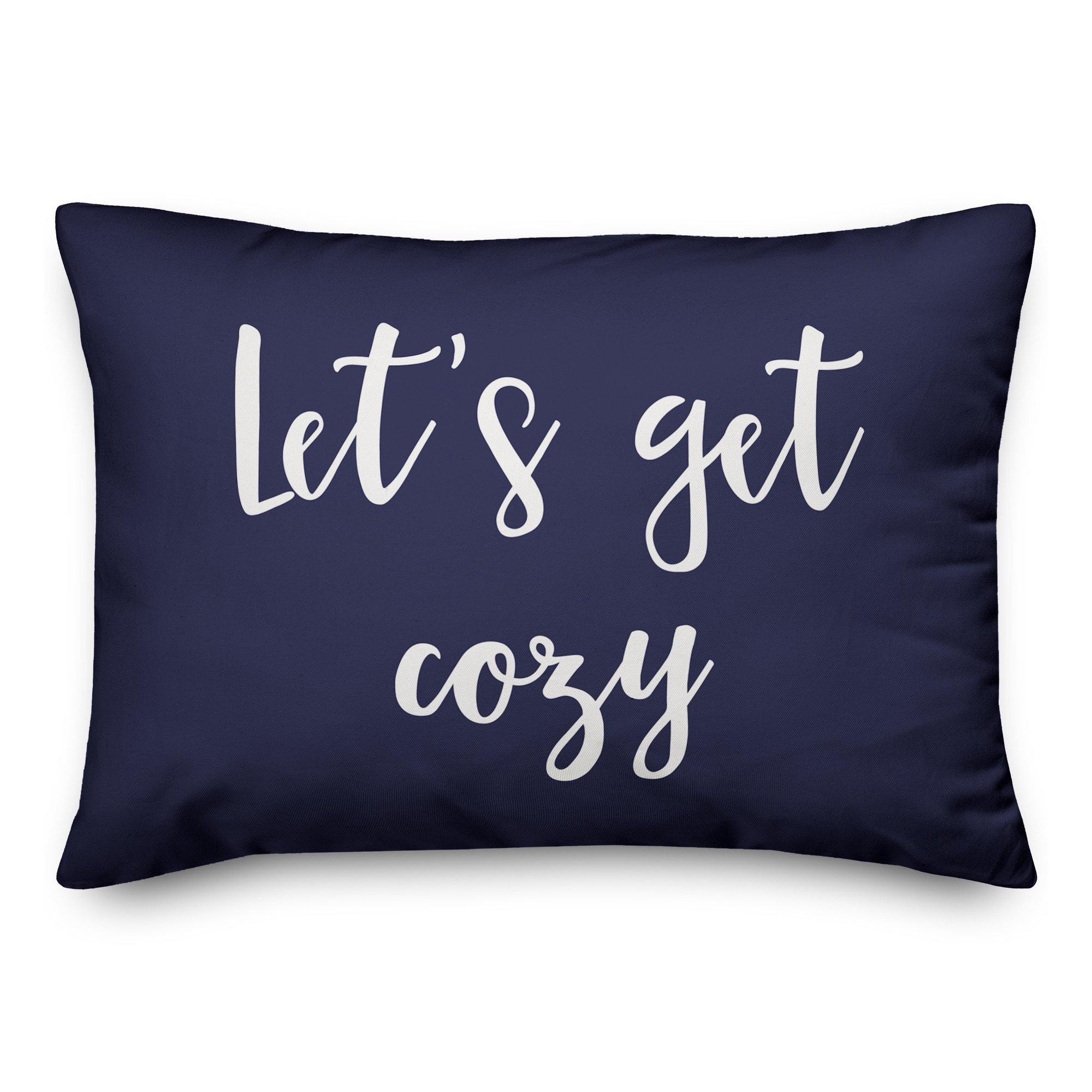 Let's Get Cozy in Navy 14x20 Spun Poly Pillow