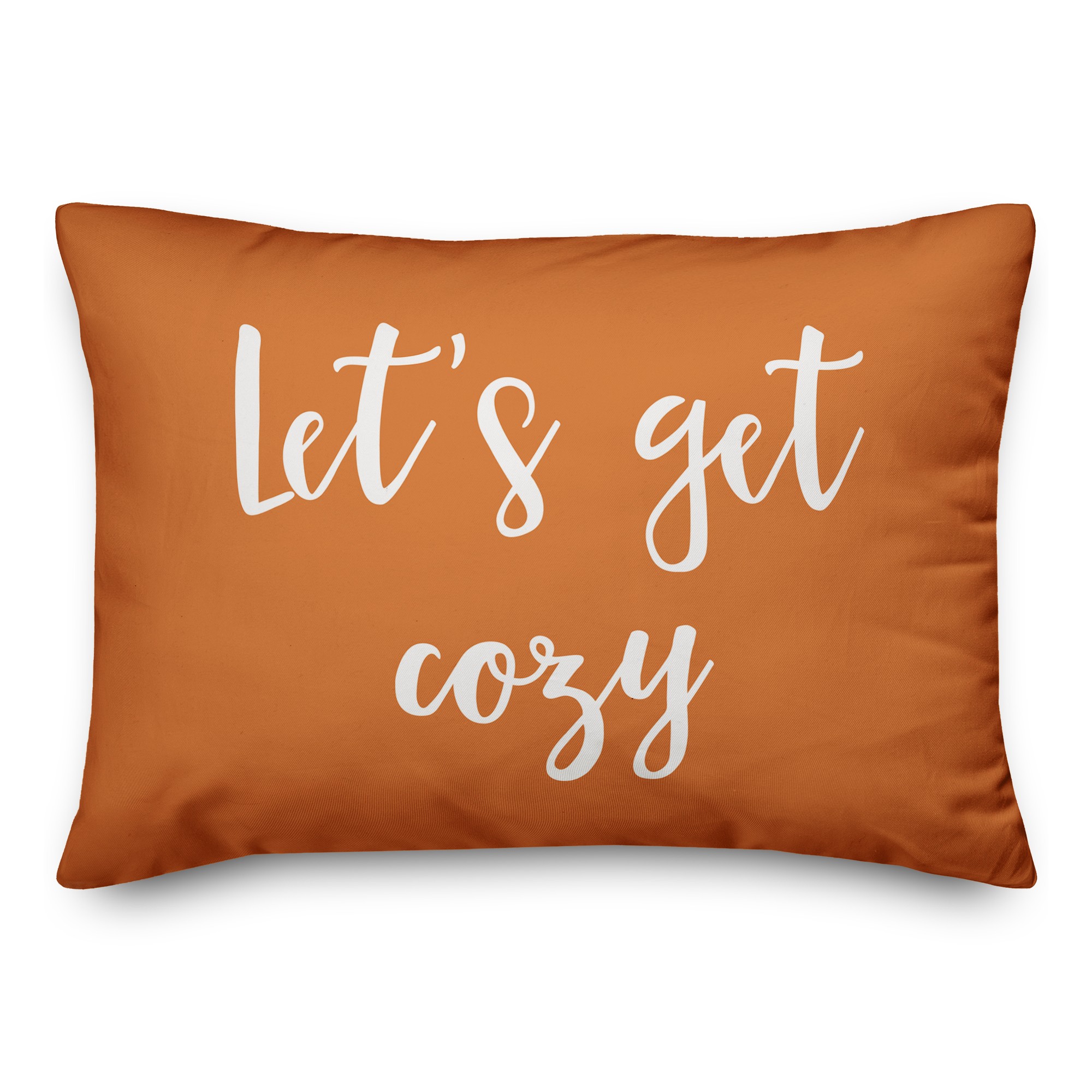 Let's Get Cozy in Orange 14x20 Spun Poly Pillow