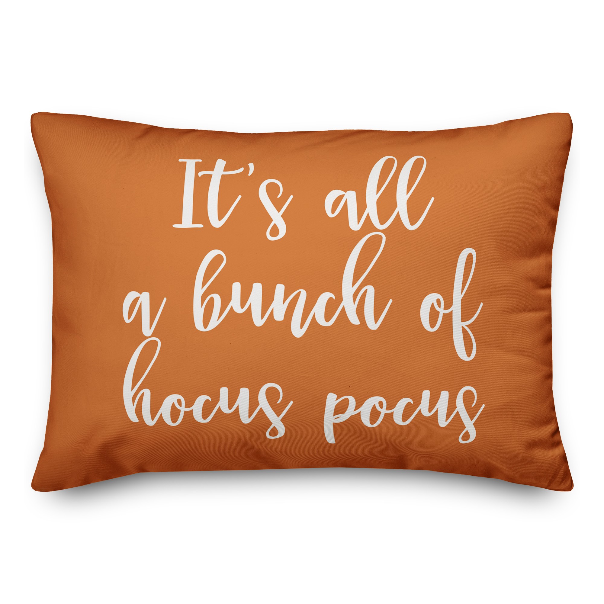 It's All A Bunch Of Hocus Pocus in Orange 14x20 Spun Poly Pillow