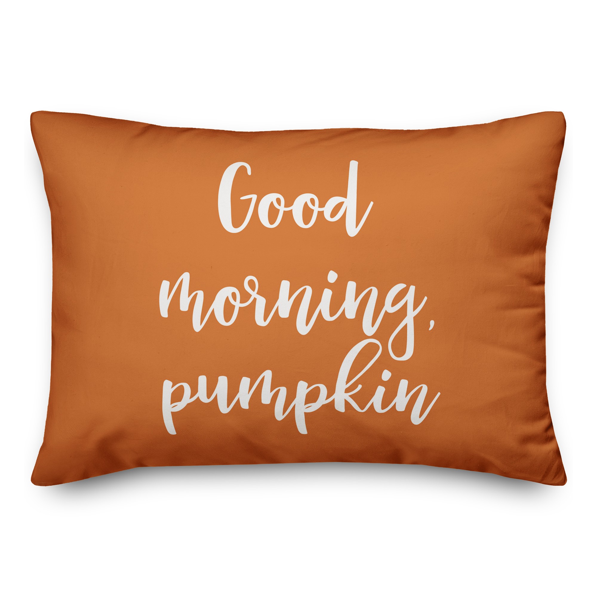 Good Morning, Pumpkin in Orange 14x20 Spun Poly Pillow
