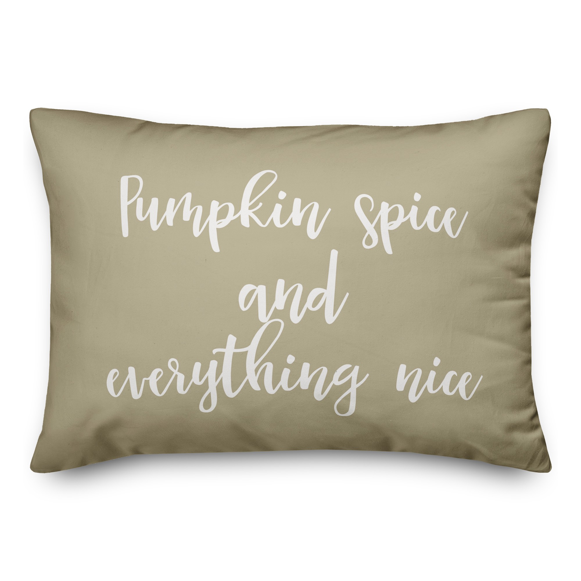 Pumpkin Spice And Everything Nice in Beige 14x20 Spun Poly Pillow