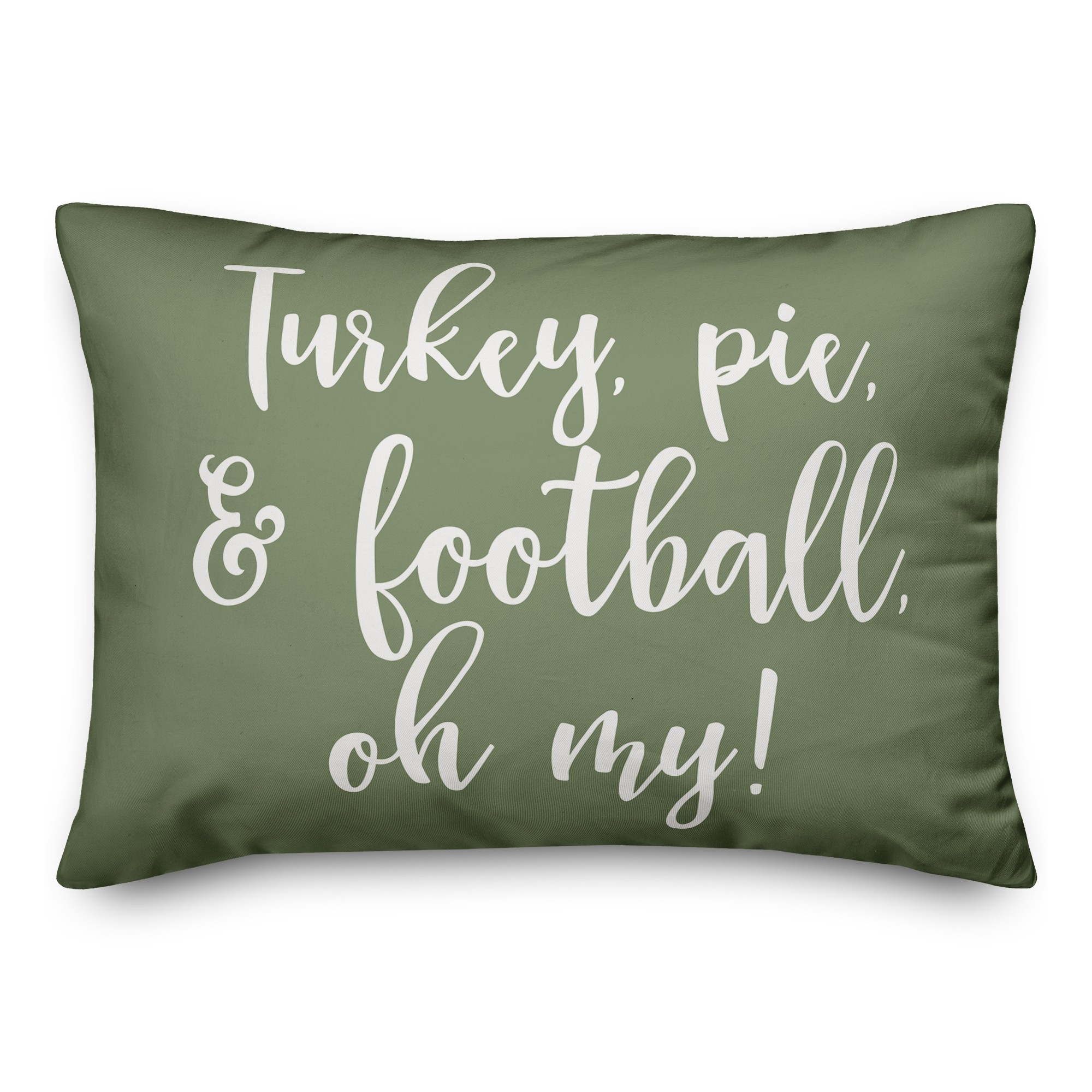 Turkey, Pie & Football, Oh My in Green 14x20 Spun Poly Pillow