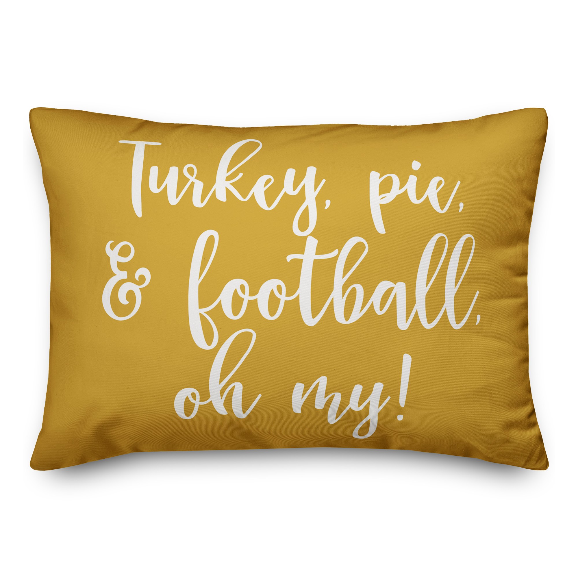Turkey, Pie & Football, Oh My in Mustard 14x20 Spun Poly Pillow