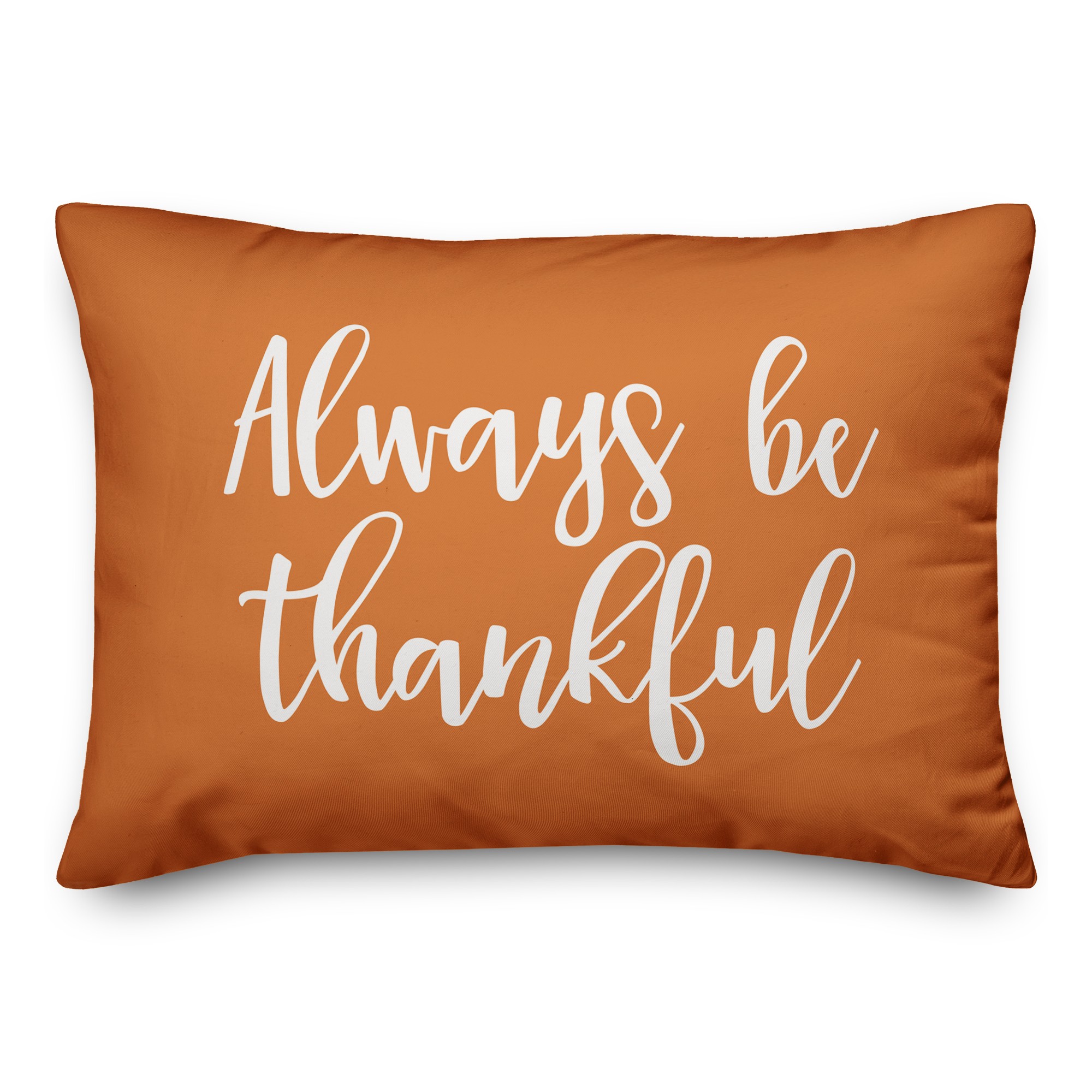 Always Be Thankful in Orange 14x20 Spun Poly Pillow
