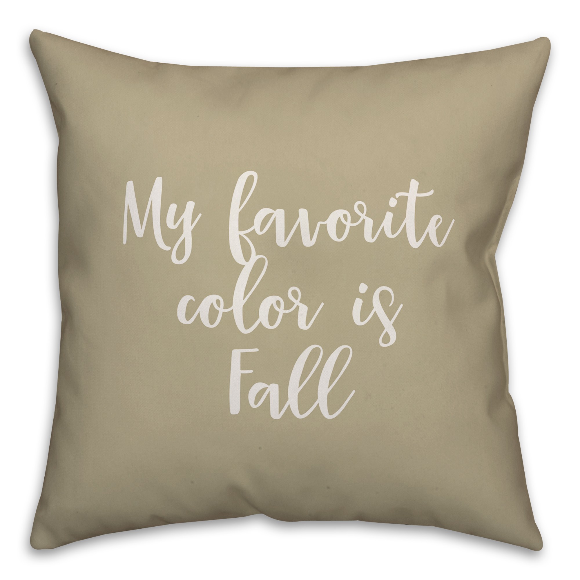 My Favorite Color Is Fall in Beige 18x18 Spun Poly Pillow