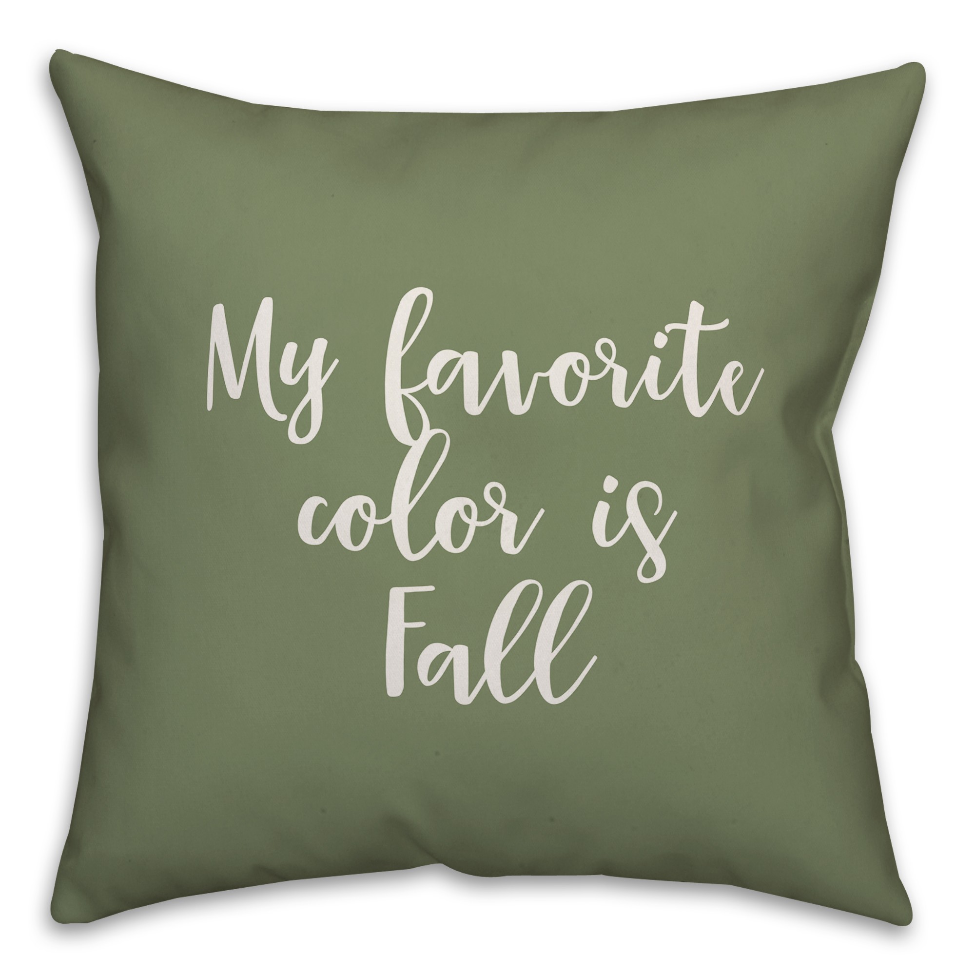 My Favorite Color Is Fall in Green 18x18 Spun Poly Pillow