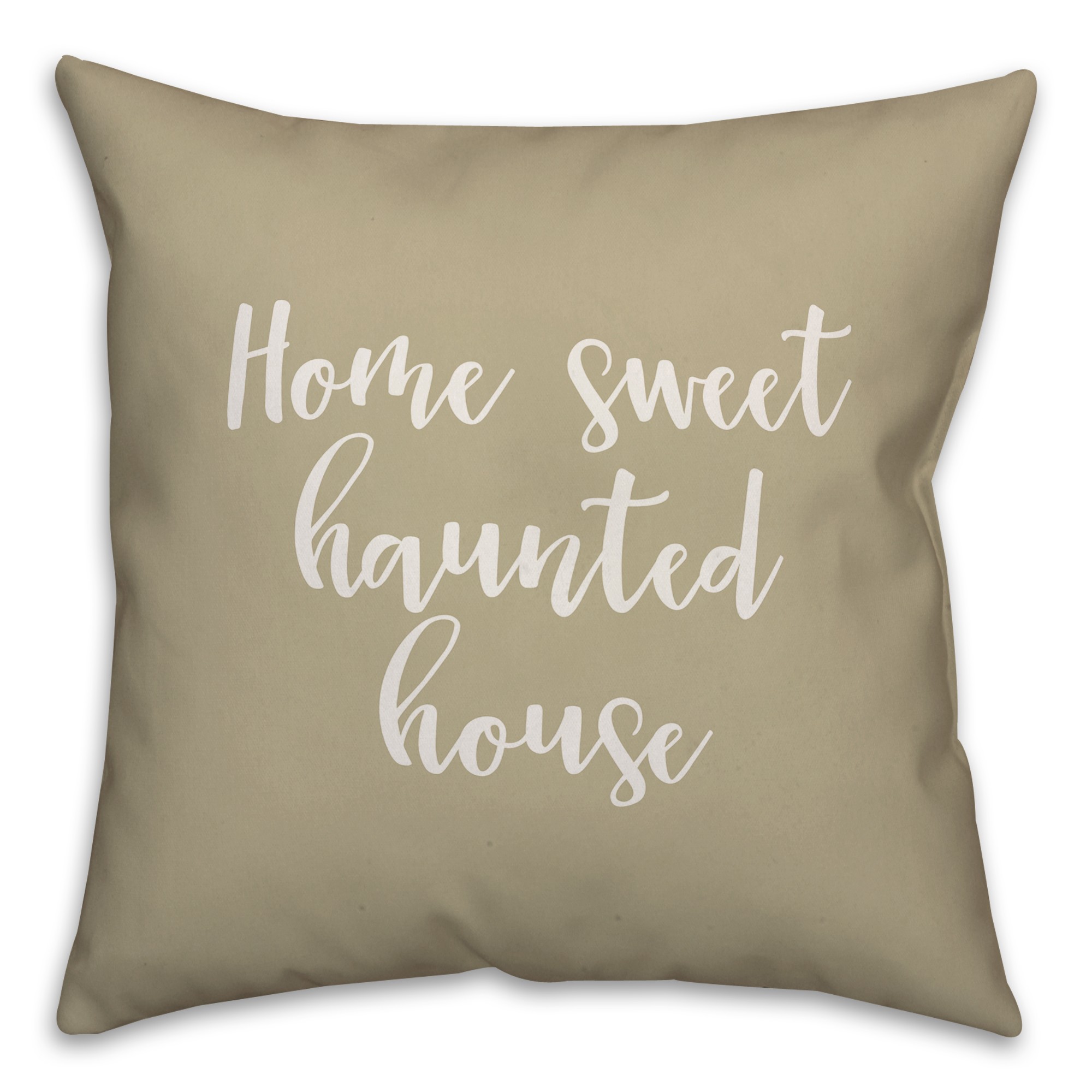 Home Sweet Haunted House in Beige 18x18 Spun Poly Pillow