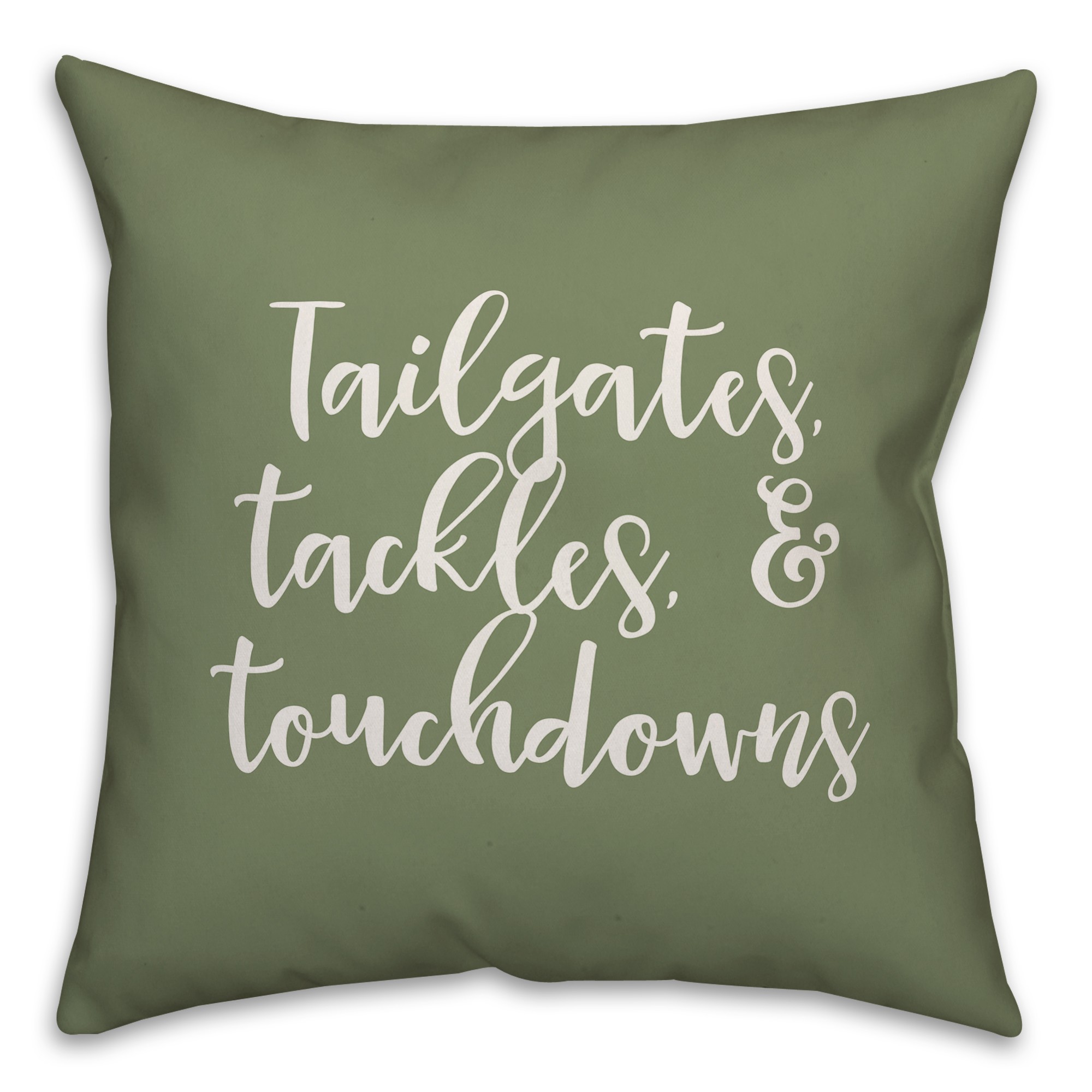 Tailgates, Tackles, & Touchdowns in Green 18x18 Spun Poly Pillow Cover