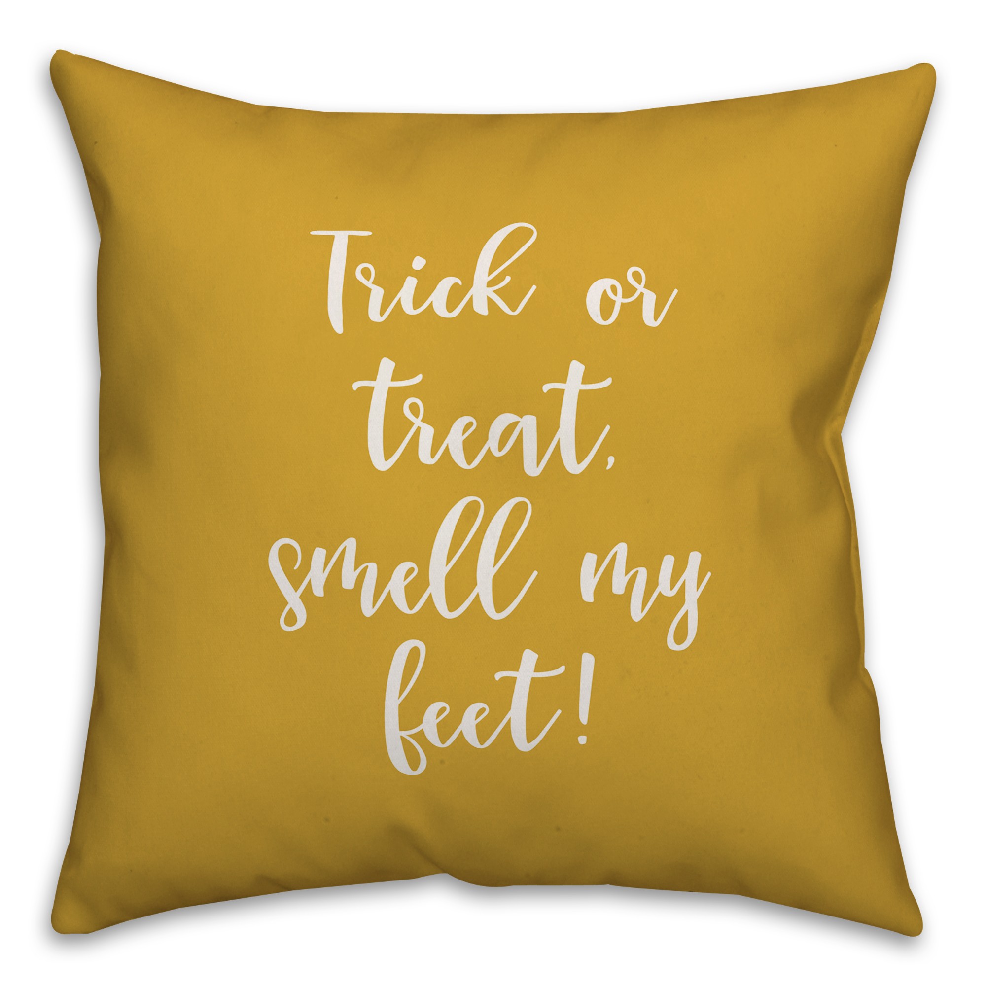 Trick Or Treat, Smell My Feet in Mustard 18x18 Spun Poly Pillow Cover