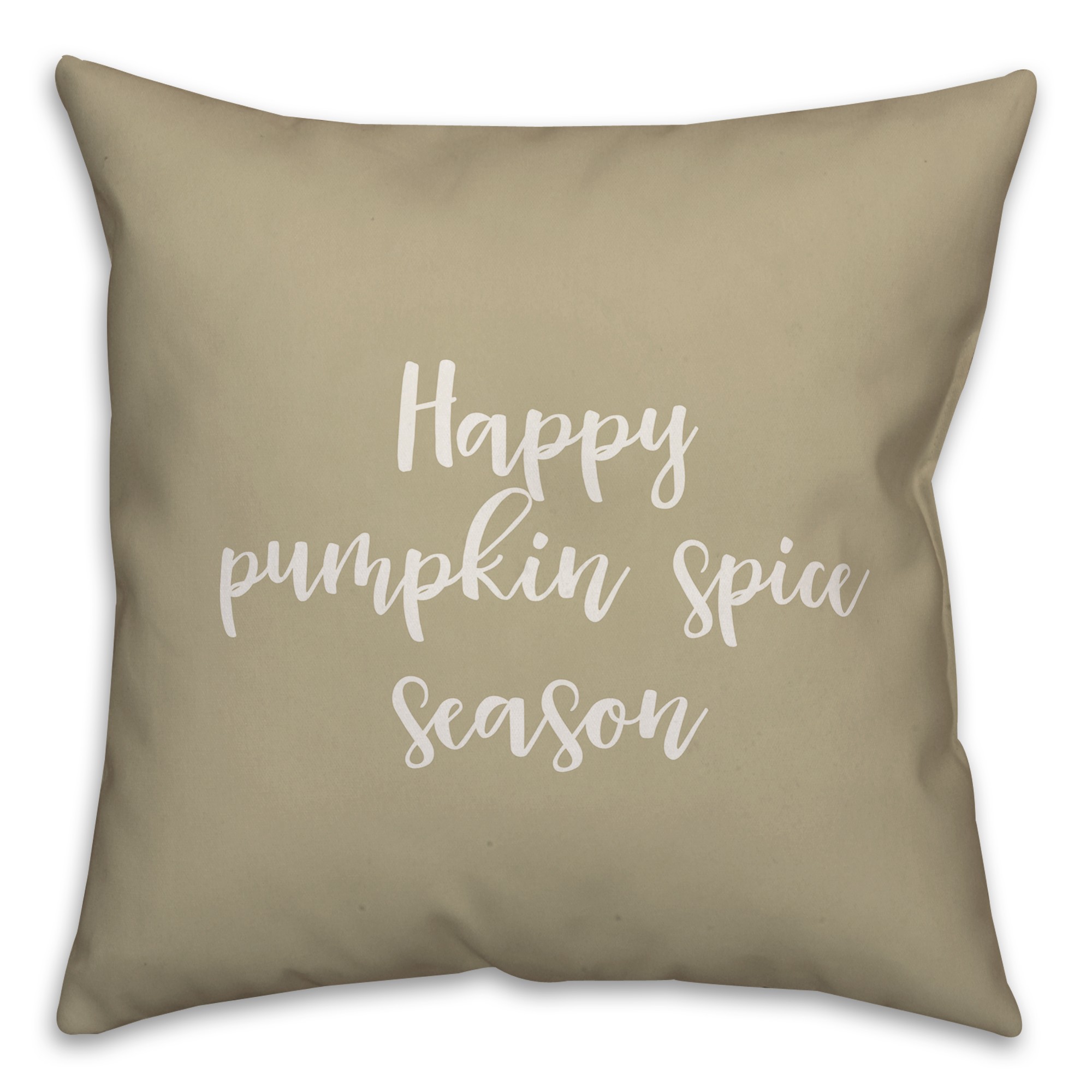 Happy Pumpkin Spice Season in Beige 18x18 Spun Poly Pillow Cover