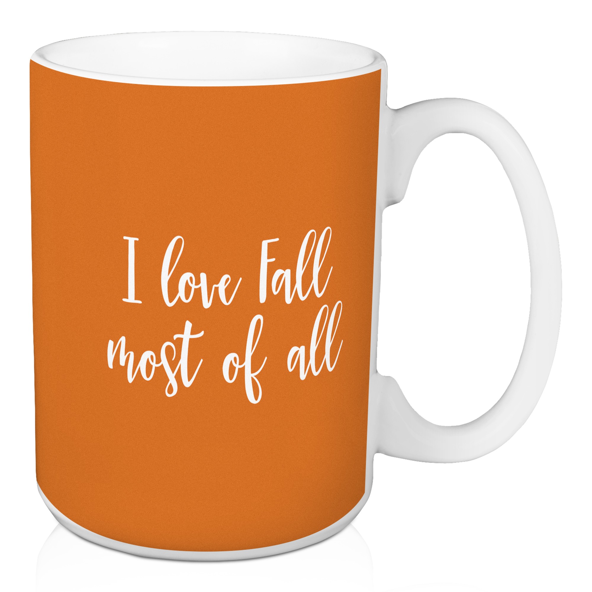 I Love Fall Most Of All in Orange 15 oz Mug