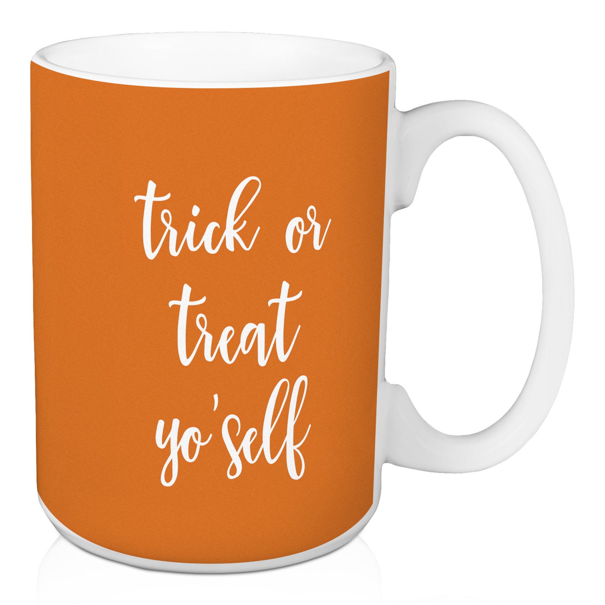 Trick Or Treat Yo' Self in Orange 15 oz Mug