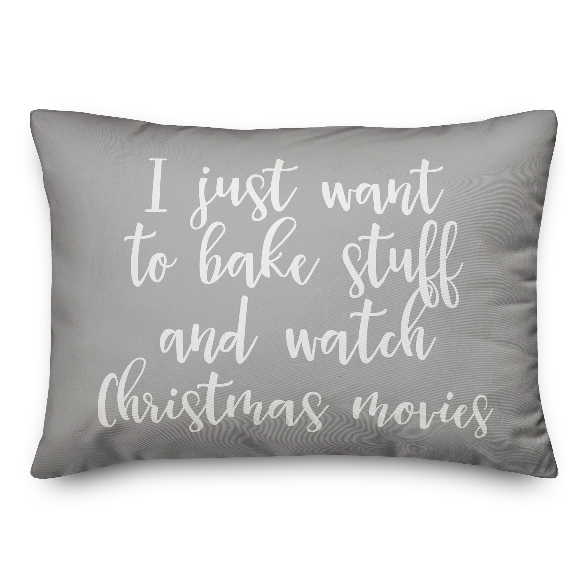 Bake Stuff And Watch Christmas Movies in Gray 14x20 Spun Poly Pillow