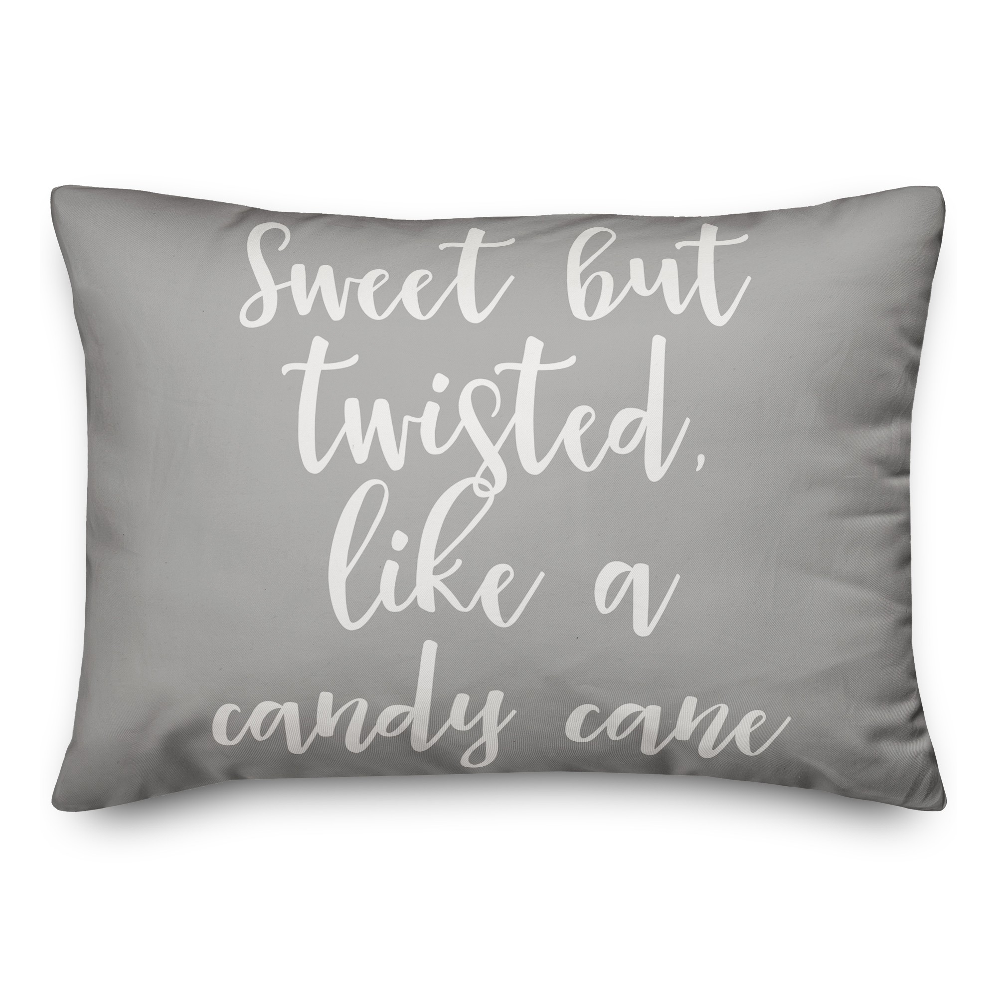 Sweet But Twisted Like A Candy Cane in Gray 14x20 Spun Poly Pillow