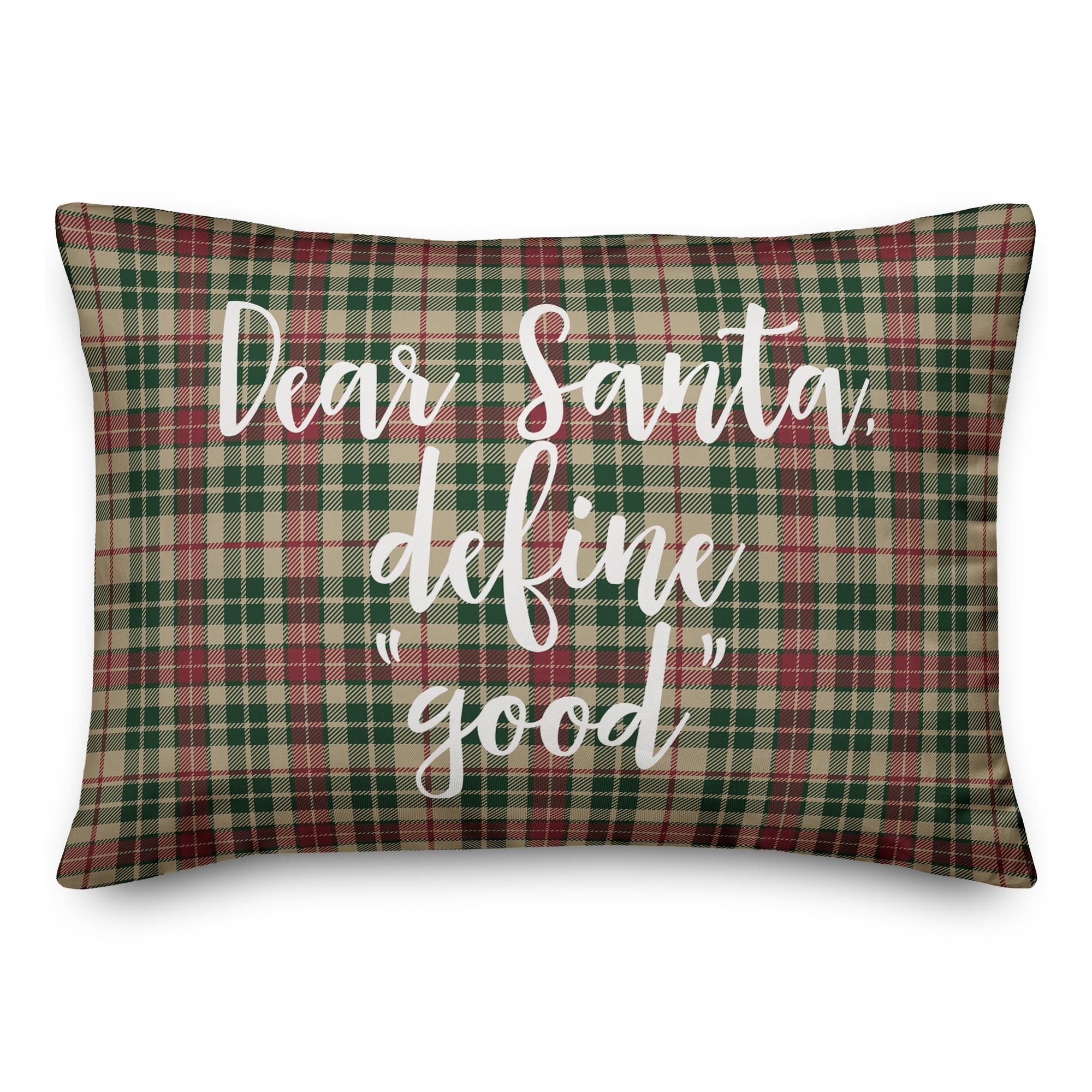 Daear Santa, Define Good in Tartan Plaid 14x20 Spun Poly Pillow