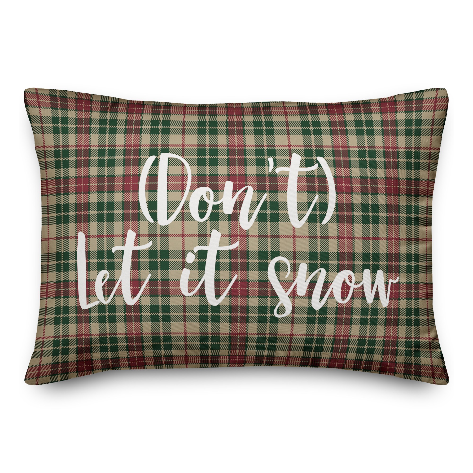 Don't Let It Snow in Tartan Plaid 14x20 Spun Poly Pillow