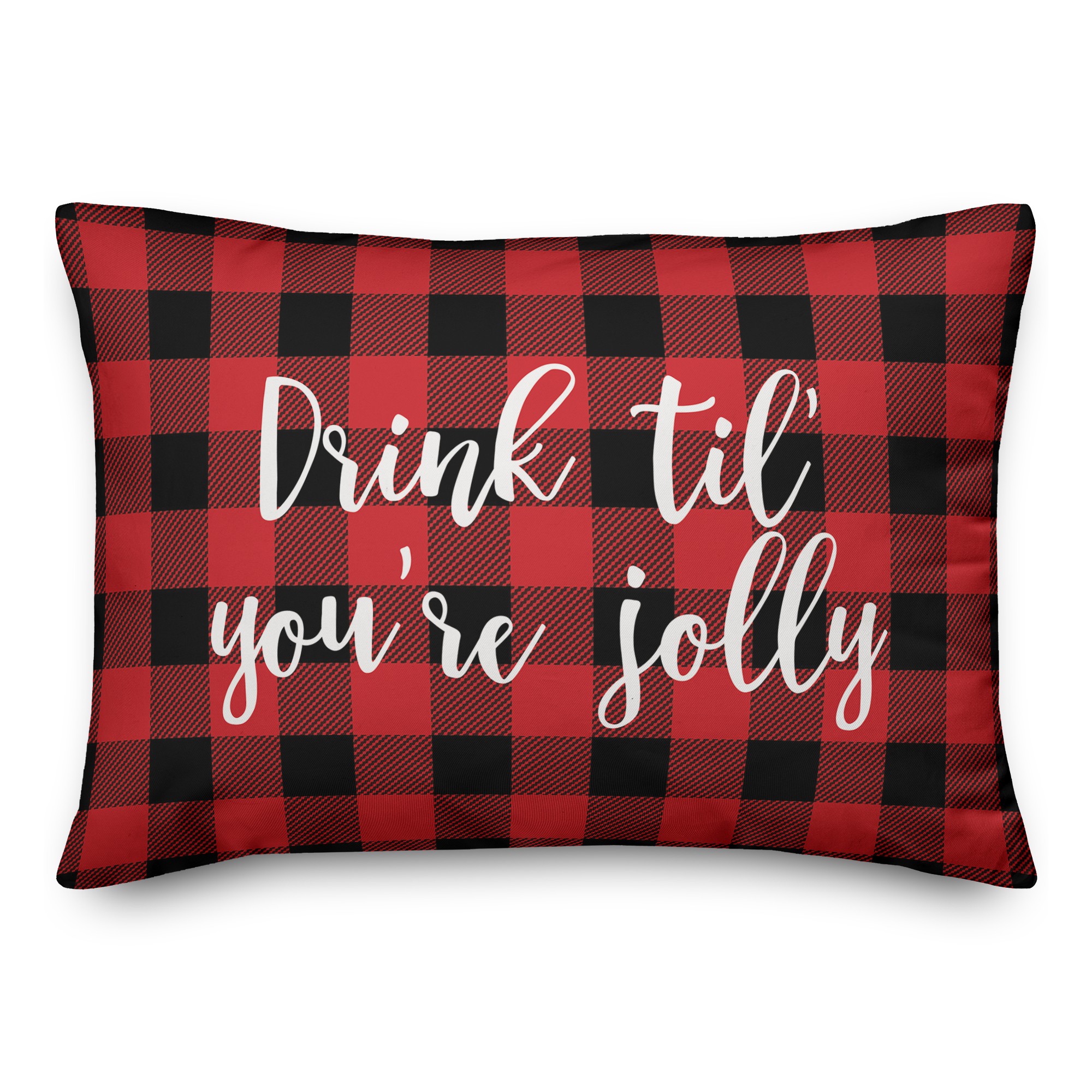 Drink 'Til You're Jolly in Buffalo Check Plaid 14x20 Spun Poly Pillow
