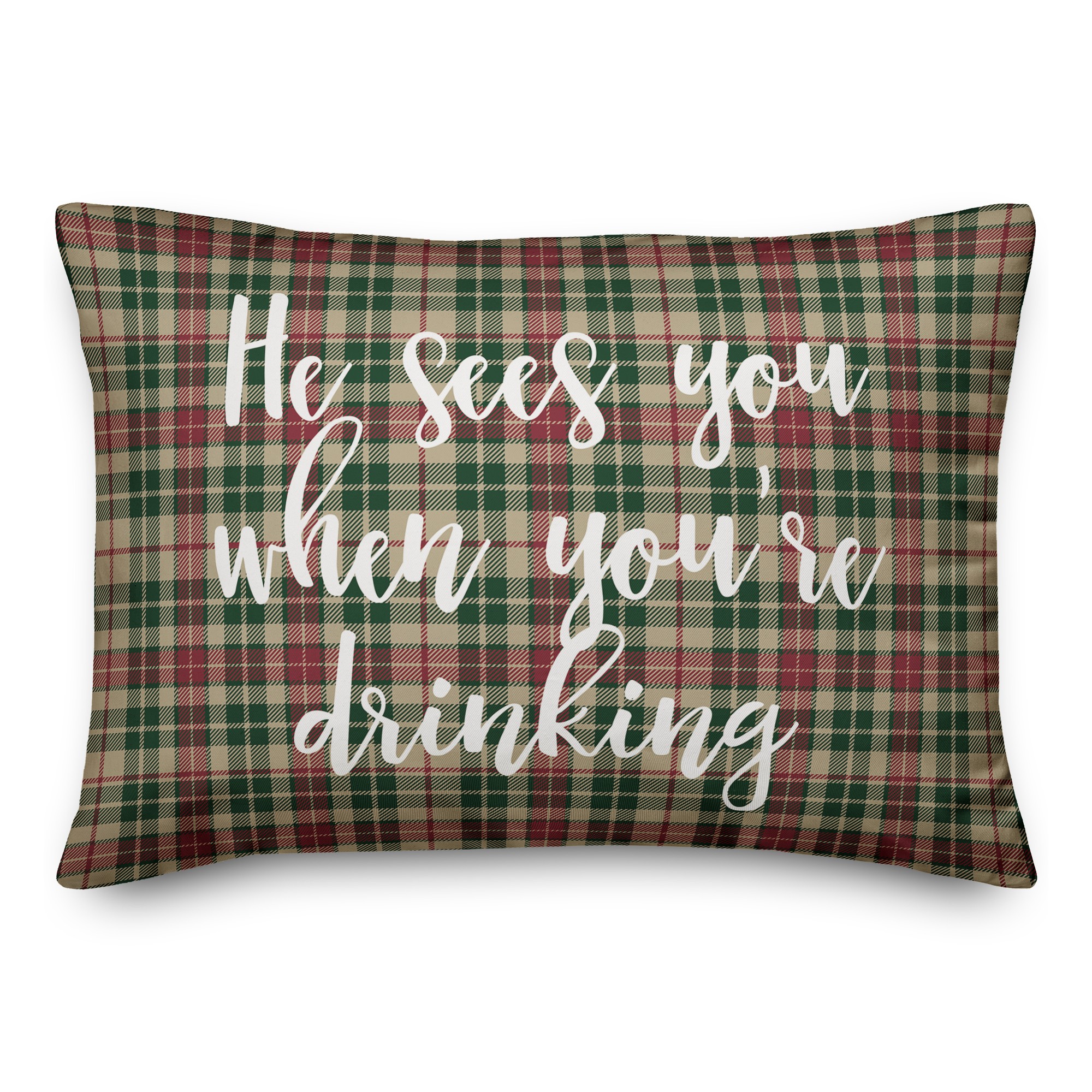 He Sees You When You're Drinking in Tartan Plaid 14x20 Spun Poly Pillow