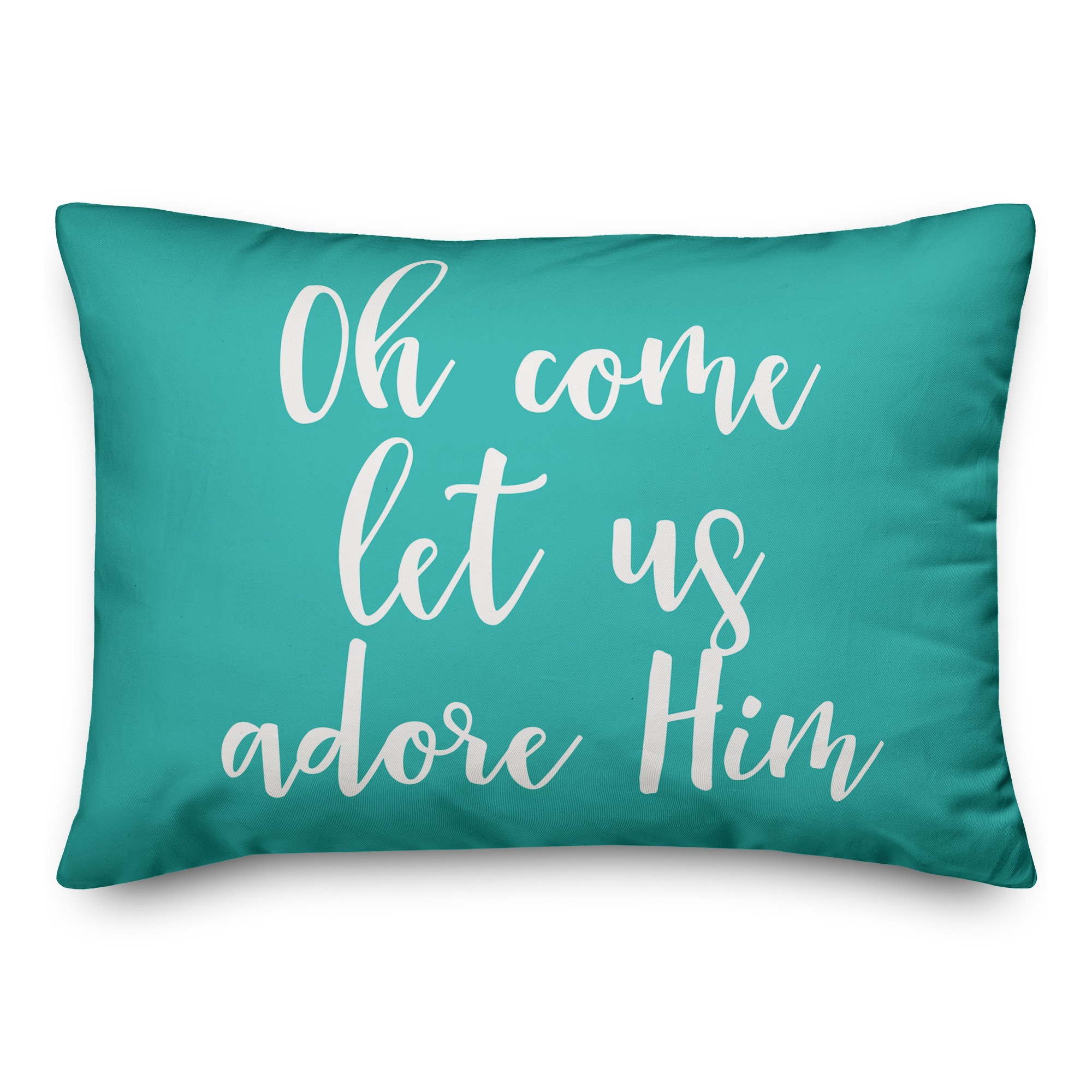 Oh Come Let Us Adore Him in Teal 14x20 Spun Poly Pillow