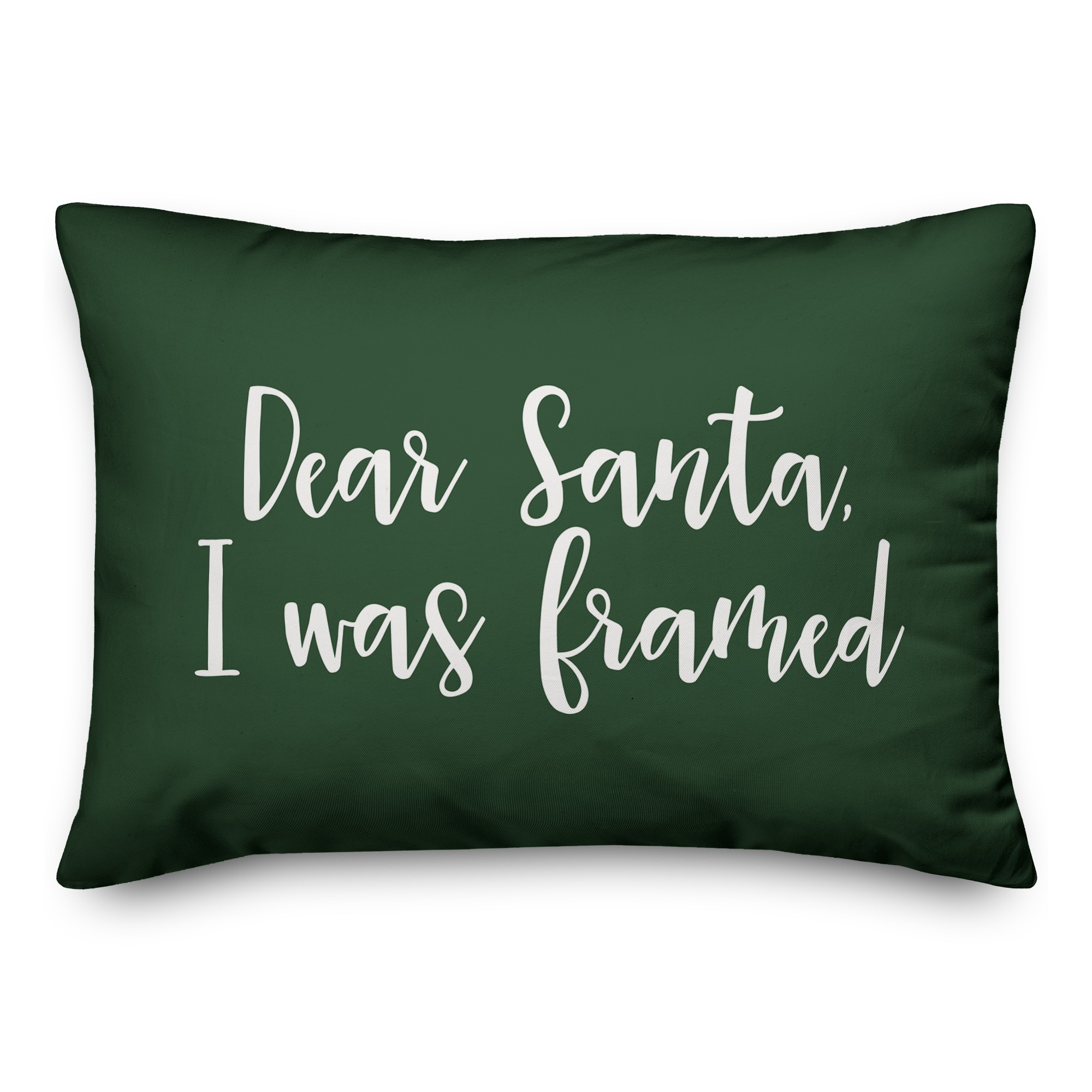 Dear Santa, I Was Framed in Dark Green 14x20 Spun Poly Pillow